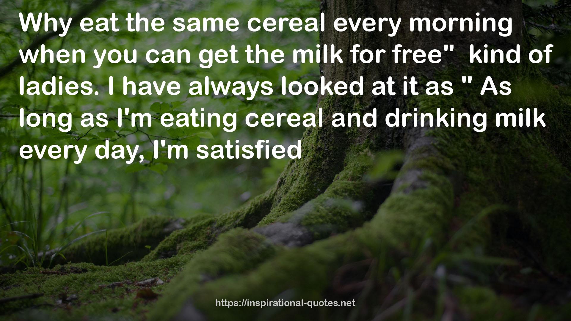 the same cereal  QUOTES