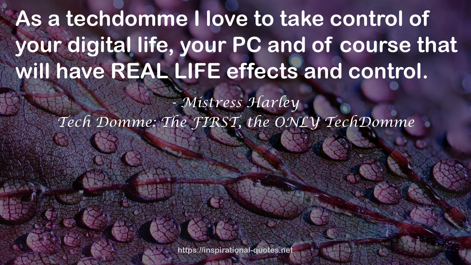 Tech Domme: The FIRST, the ONLY TechDomme QUOTES