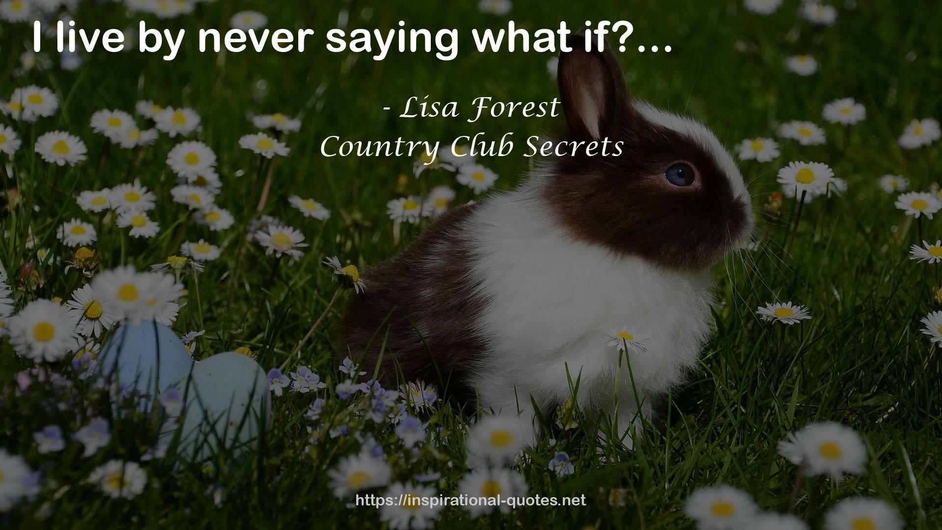 Lisa Forest QUOTES