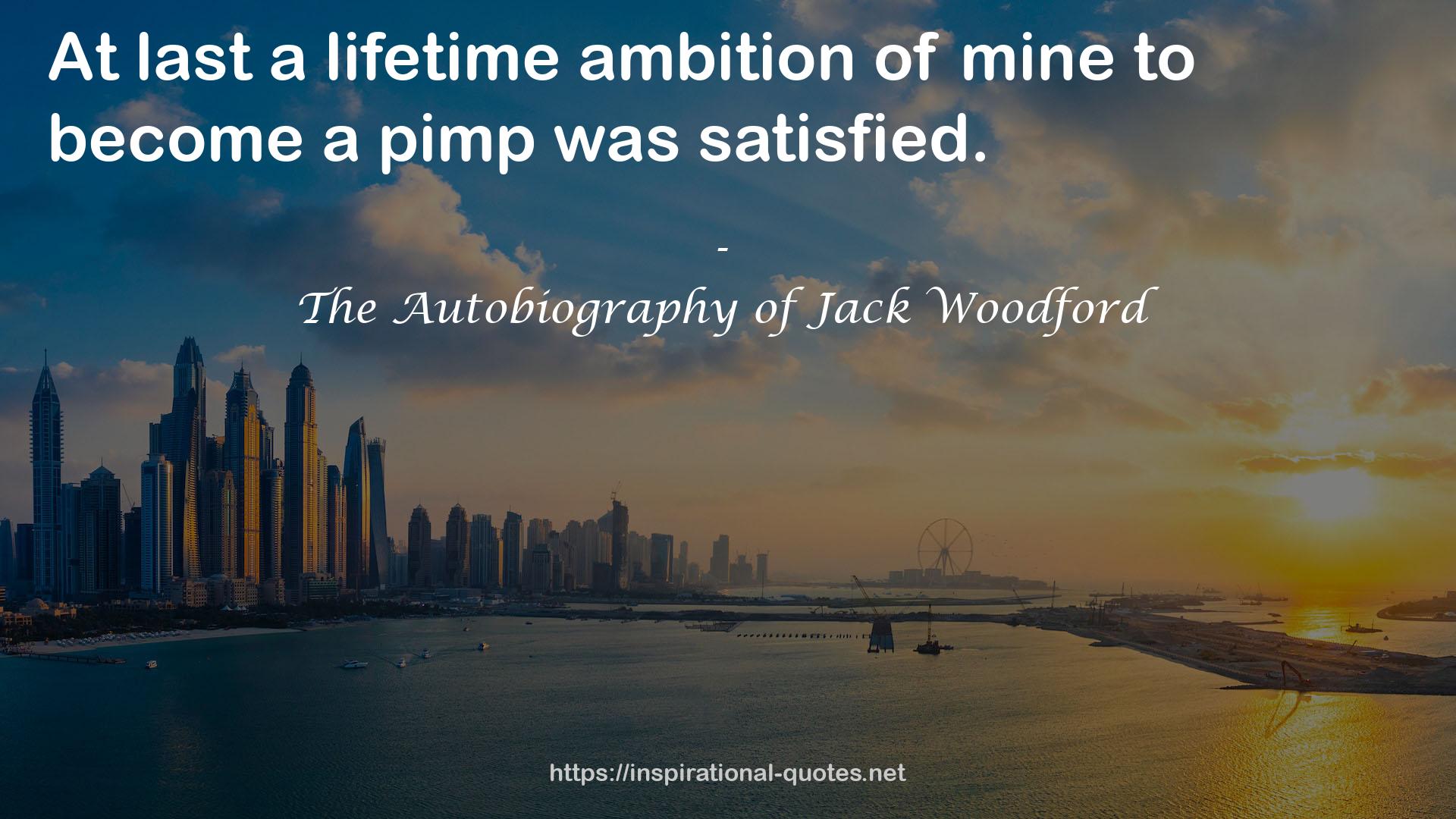 The Autobiography of Jack Woodford QUOTES