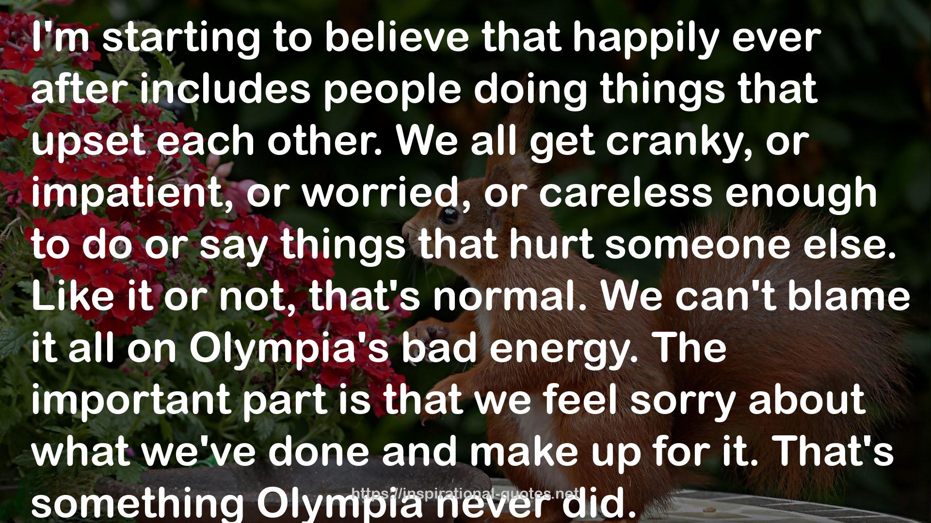 Olympia  QUOTES