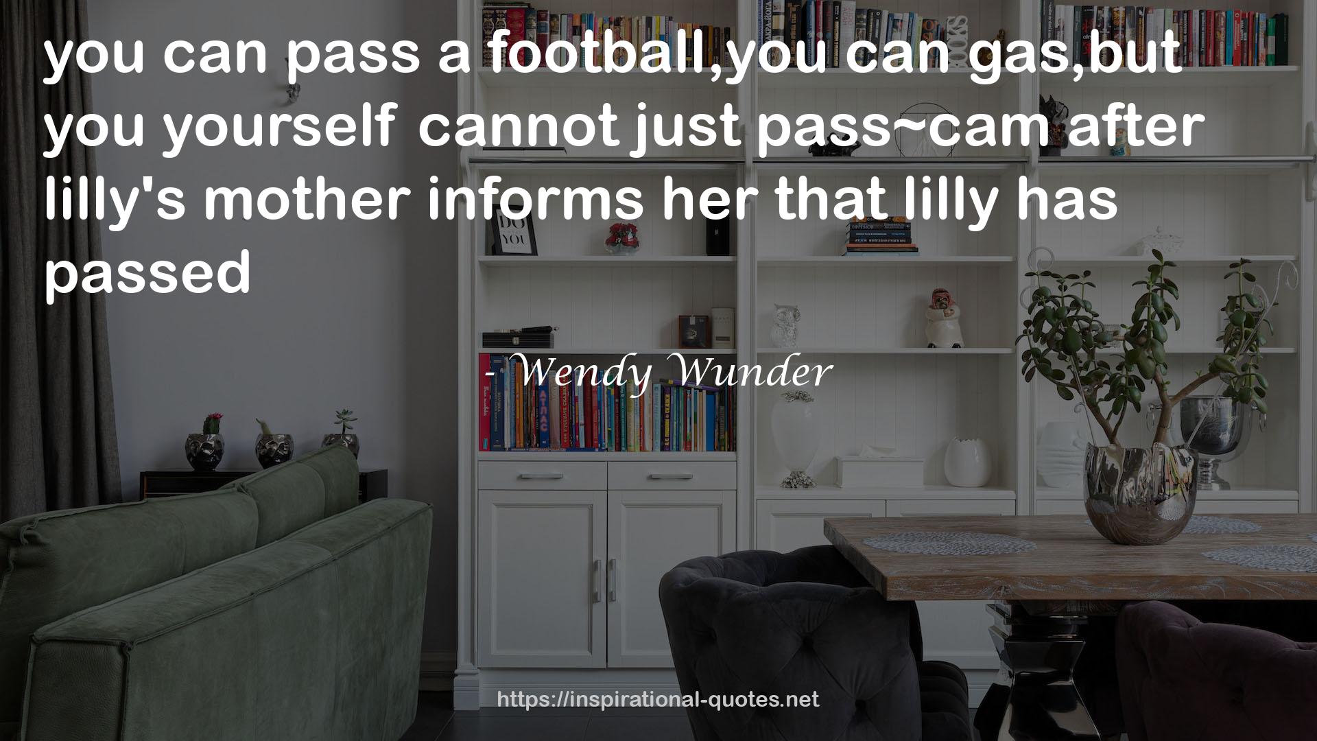 Wendy Wunder QUOTES