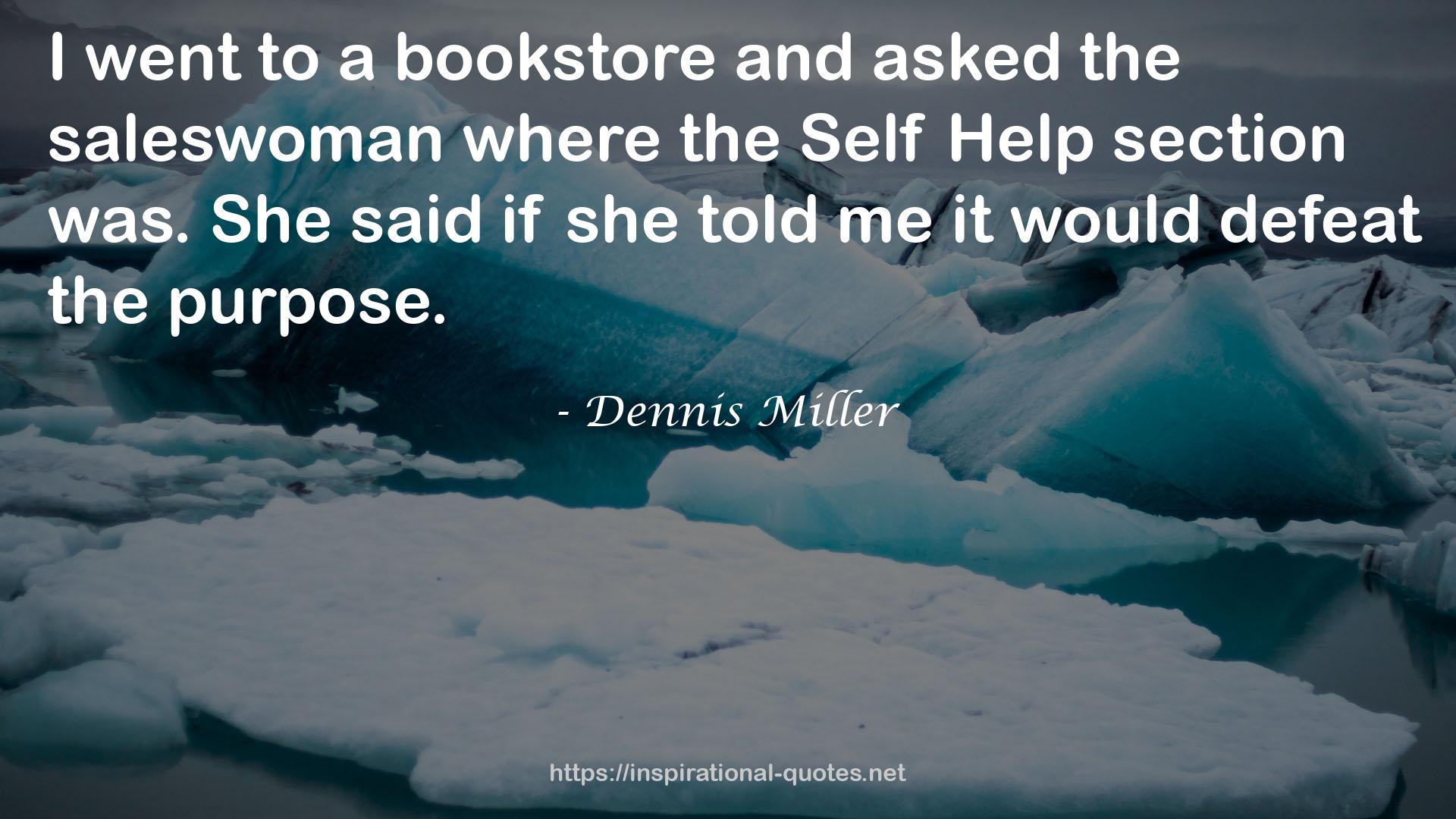 the Self Help section  QUOTES