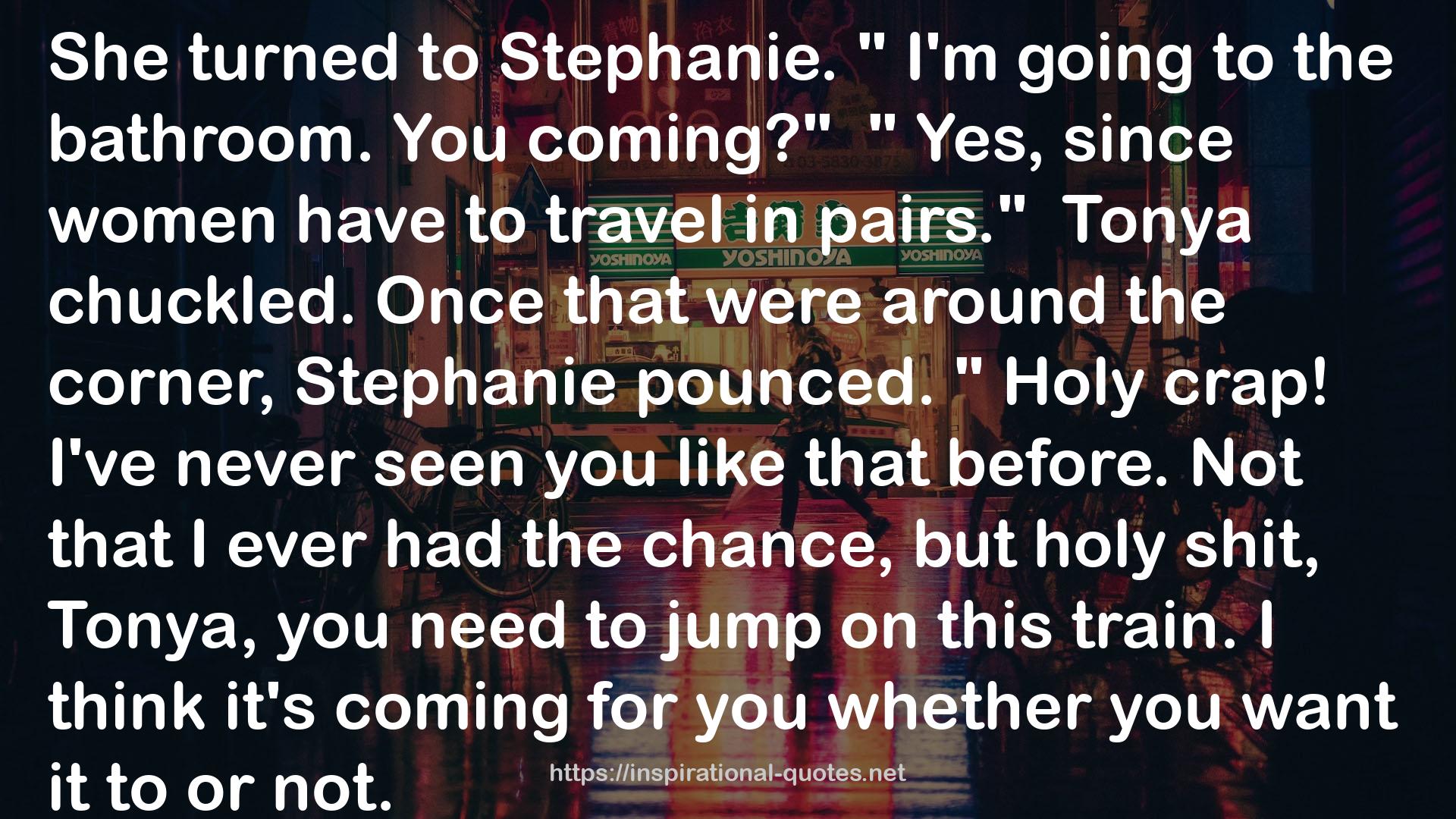 Stephanie  QUOTES