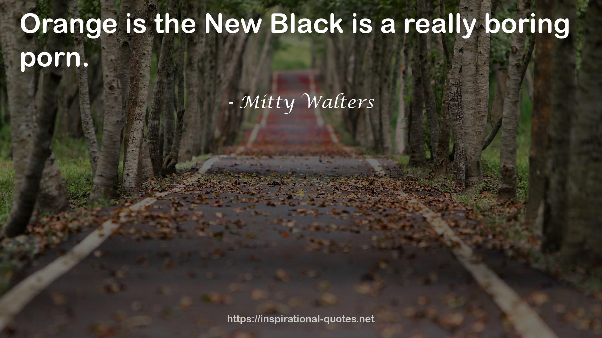 the new black  QUOTES