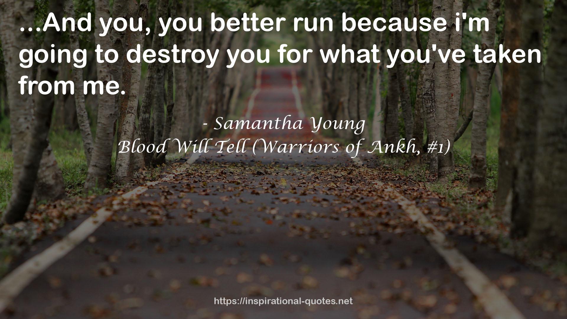 Blood Will Tell (Warriors of Ankh, #1) QUOTES