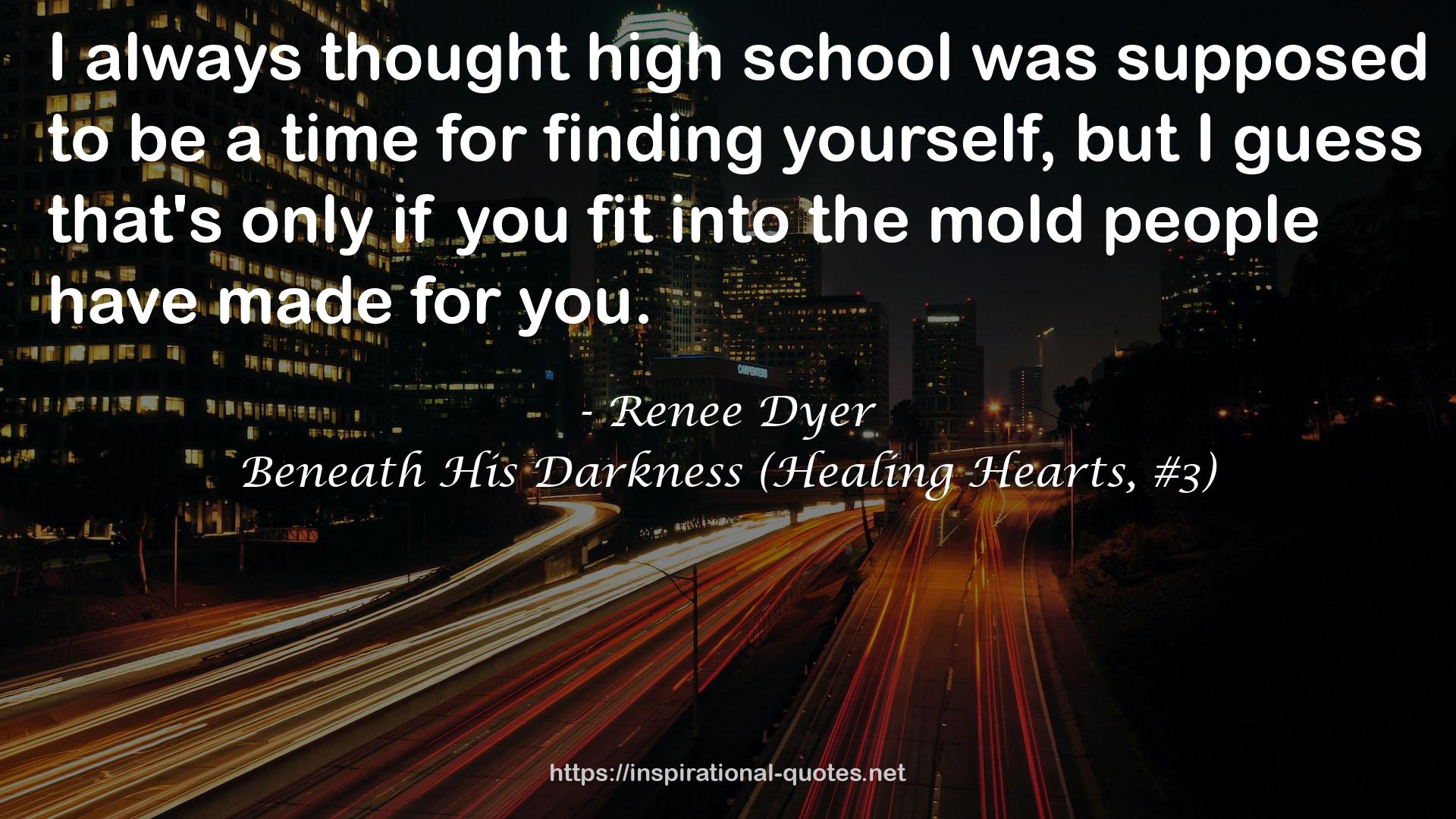 Beneath His Darkness (Healing Hearts, #3) QUOTES