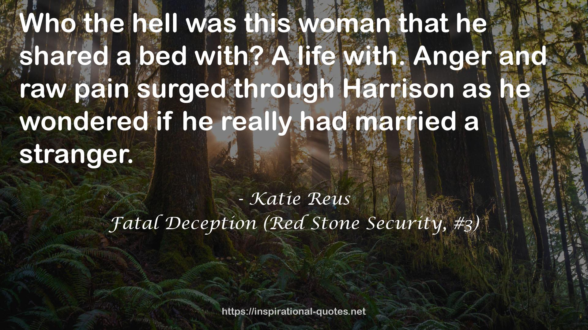 Fatal Deception (Red Stone Security, #3) QUOTES