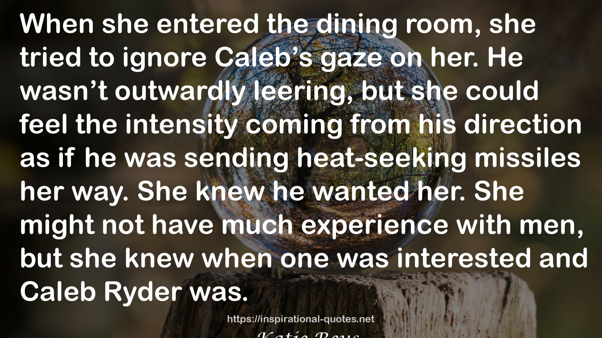 Caleb Ryder  QUOTES