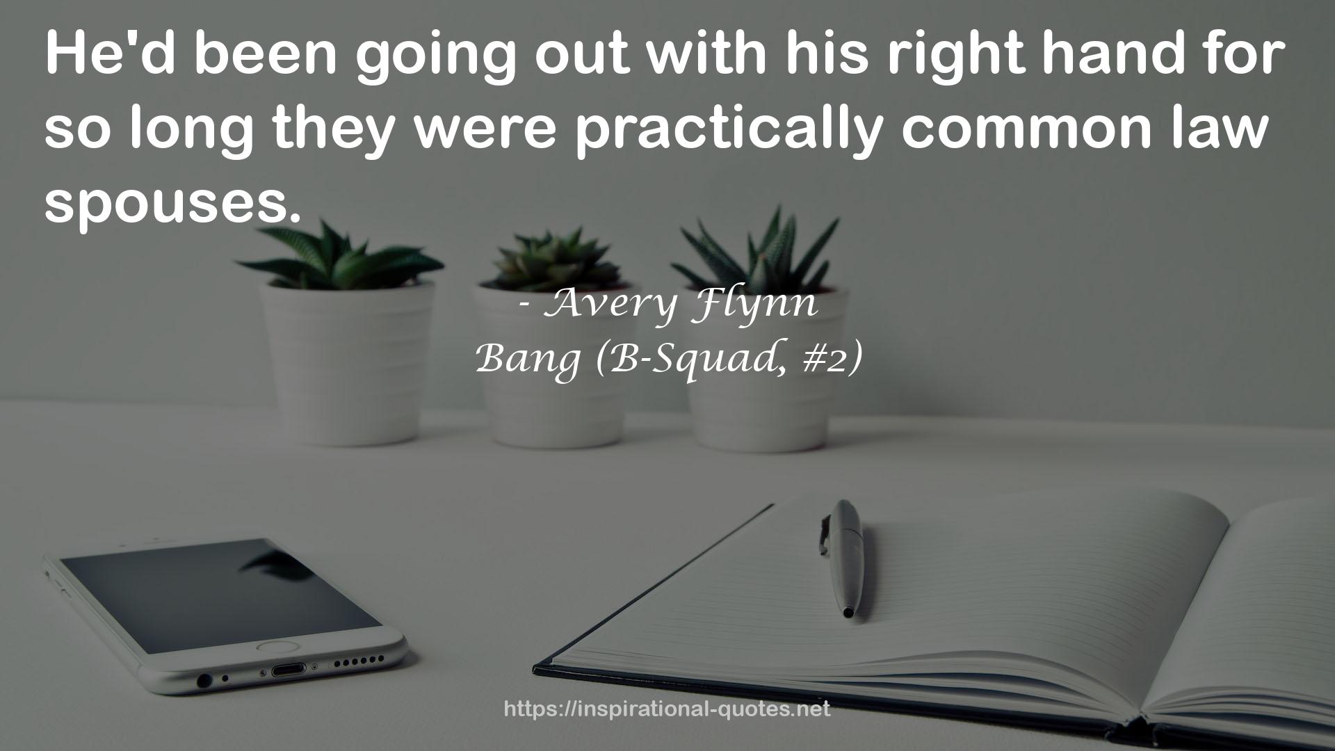 Bang (B-Squad, #2) QUOTES