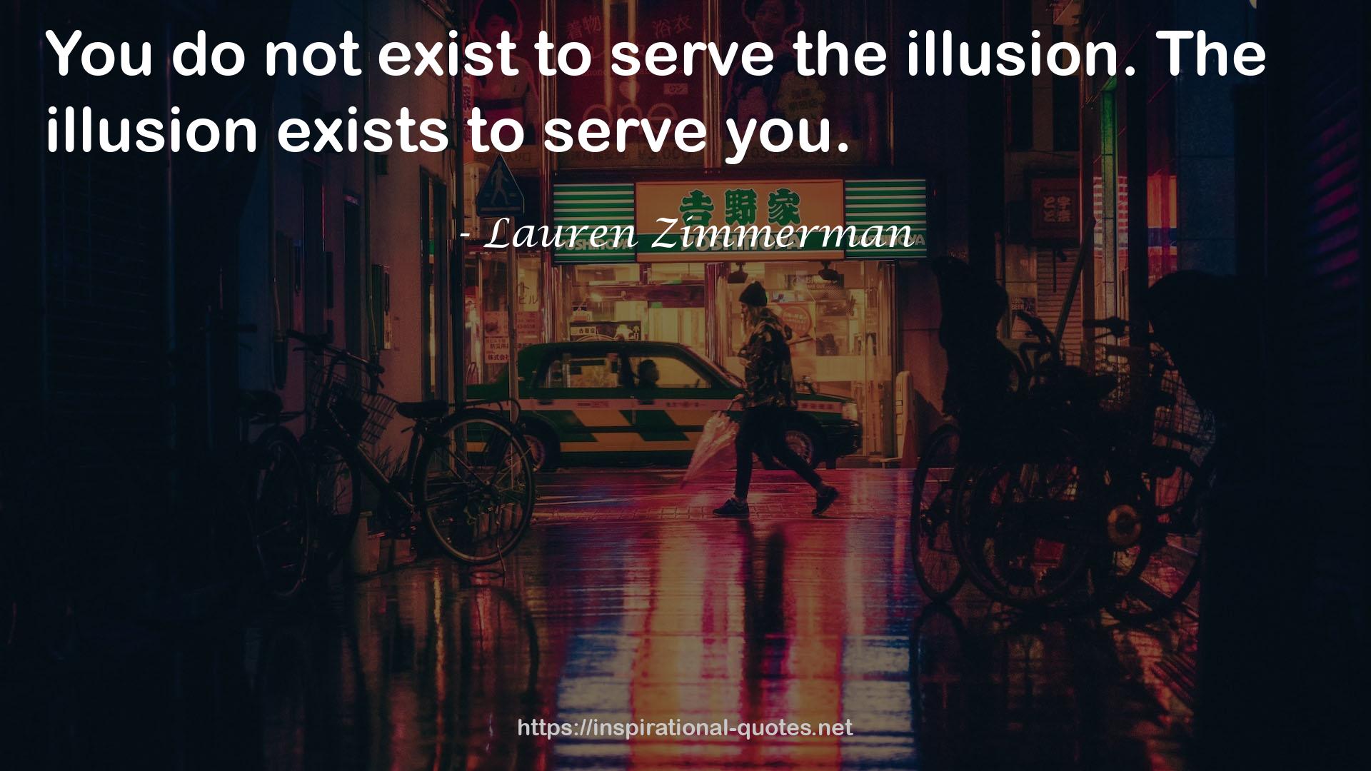 the illusion  QUOTES