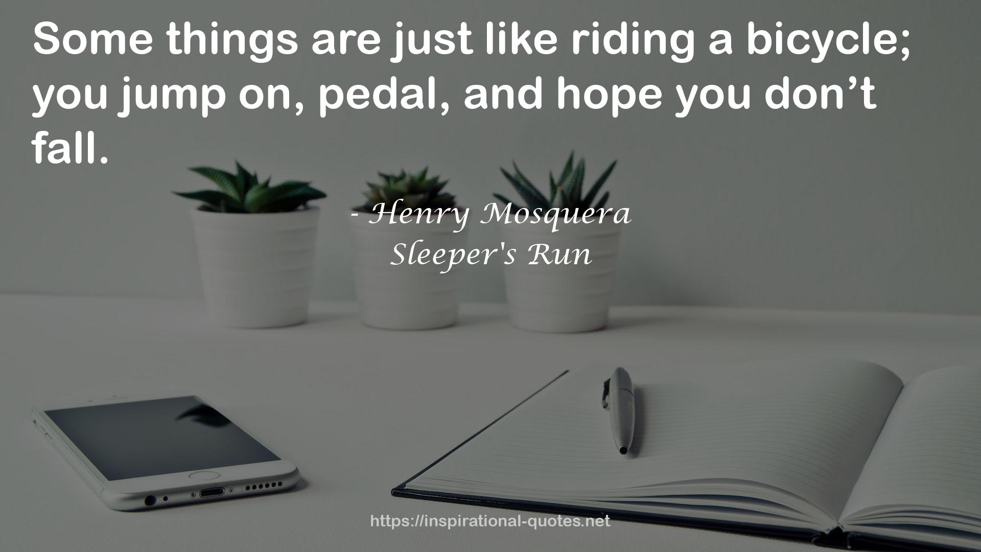 Henry Mosquera QUOTES