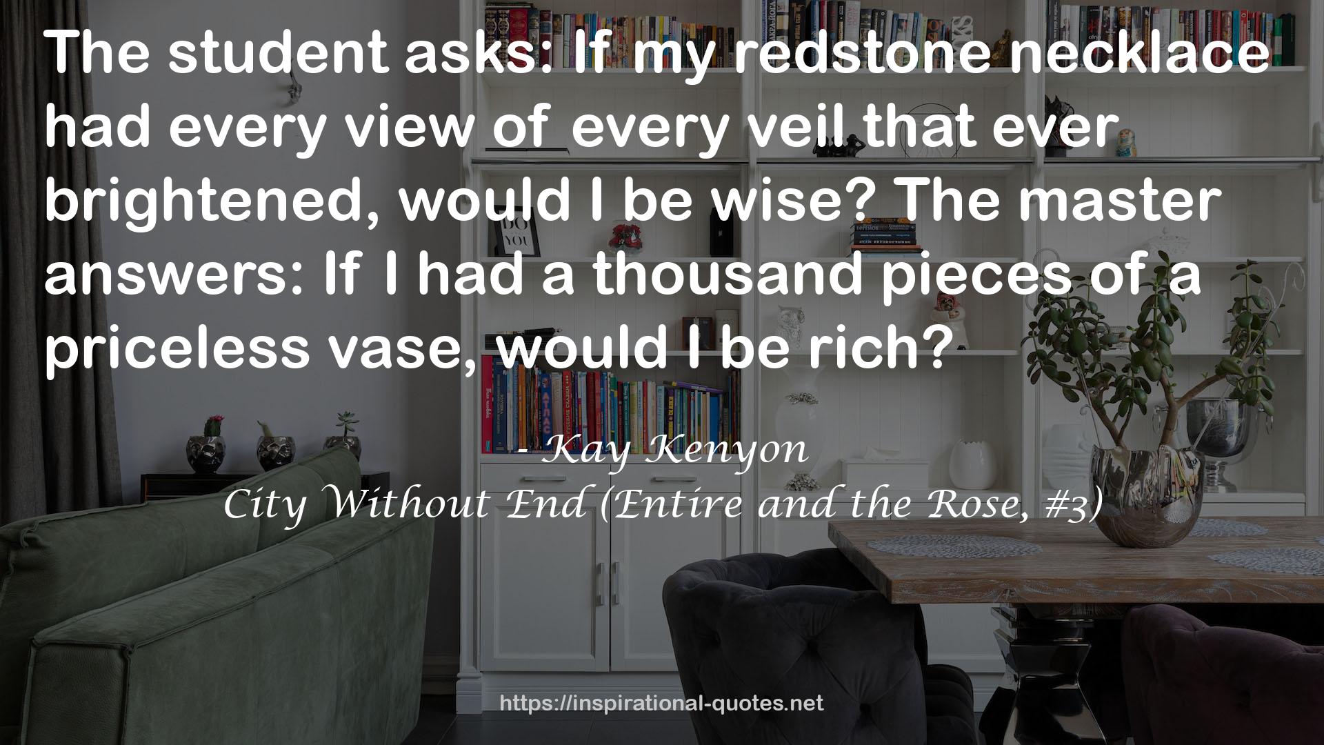 City Without End (Entire and the Rose, #3) QUOTES