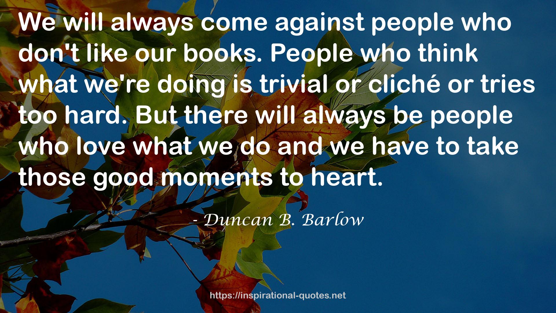 Duncan B. Barlow QUOTES