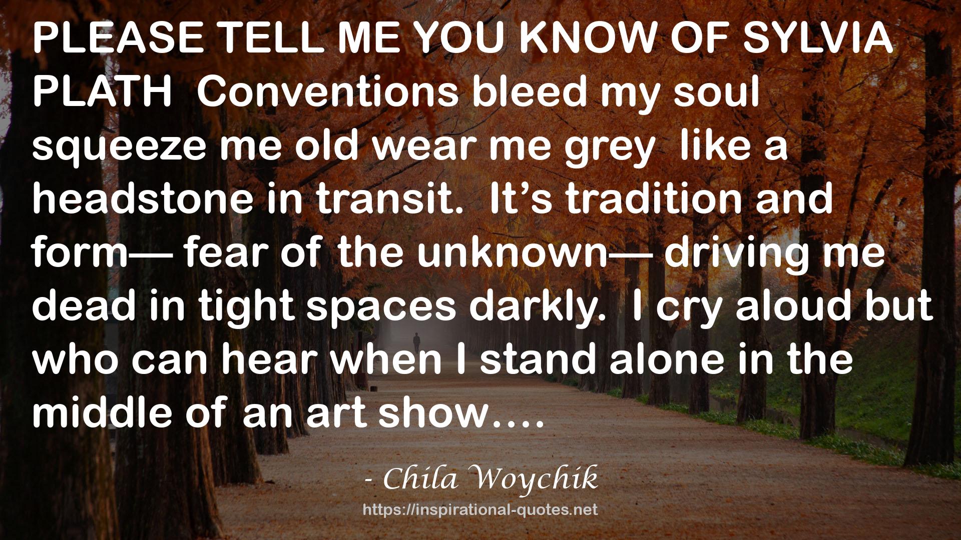 SYLVIA PLATHConventions  QUOTES