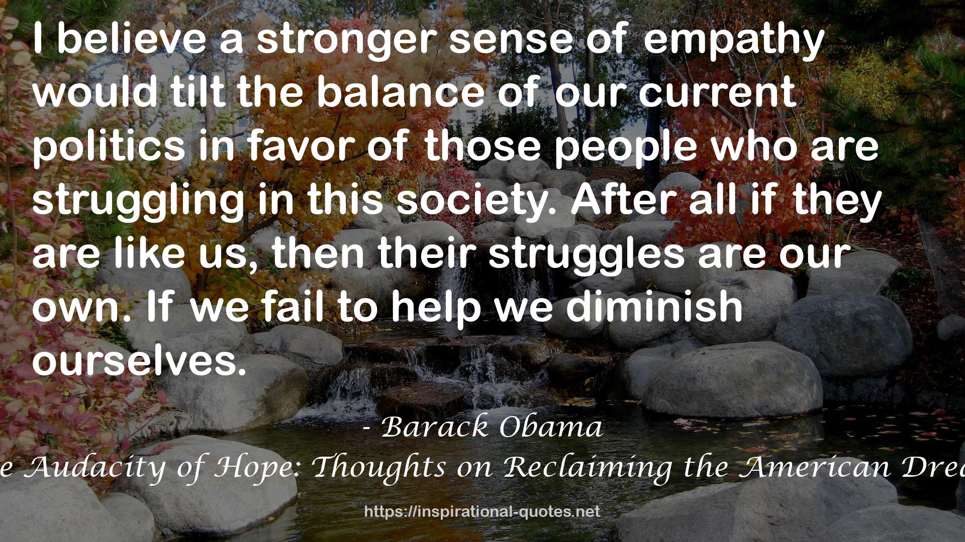 The Audacity of Hope: Thoughts on Reclaiming the American Dream QUOTES