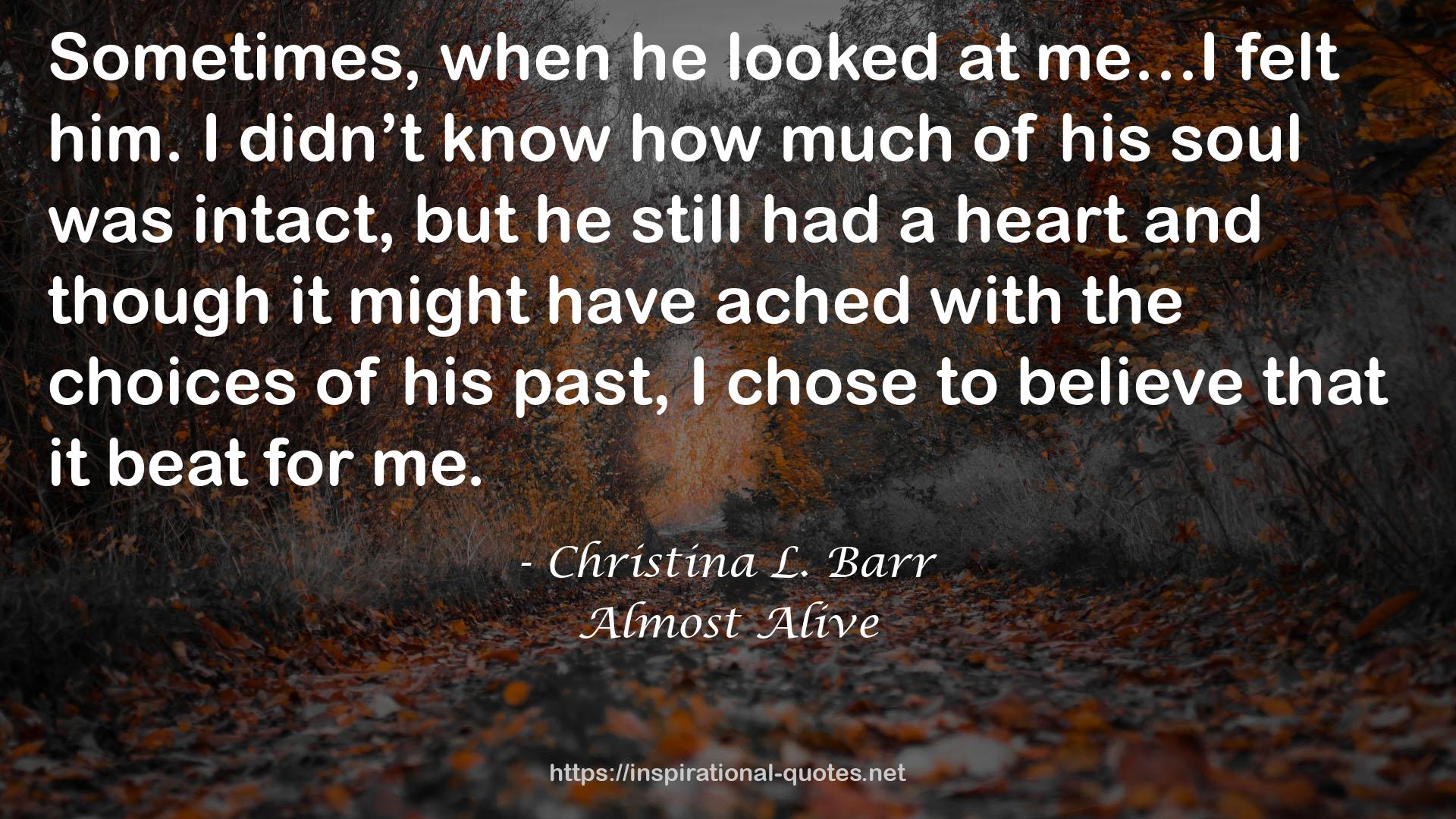 Almost Alive QUOTES