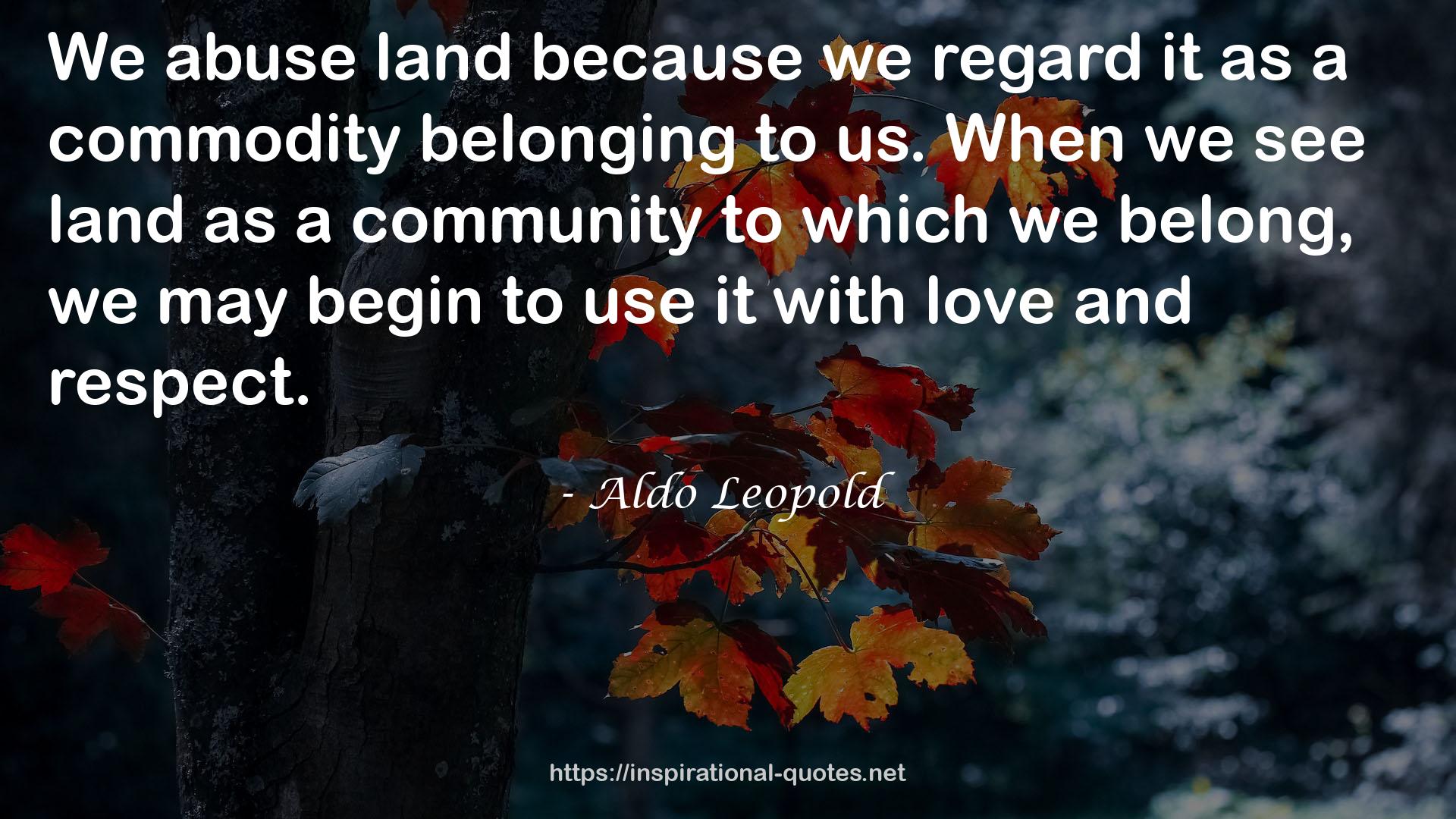 Aldo Leopold QUOTES