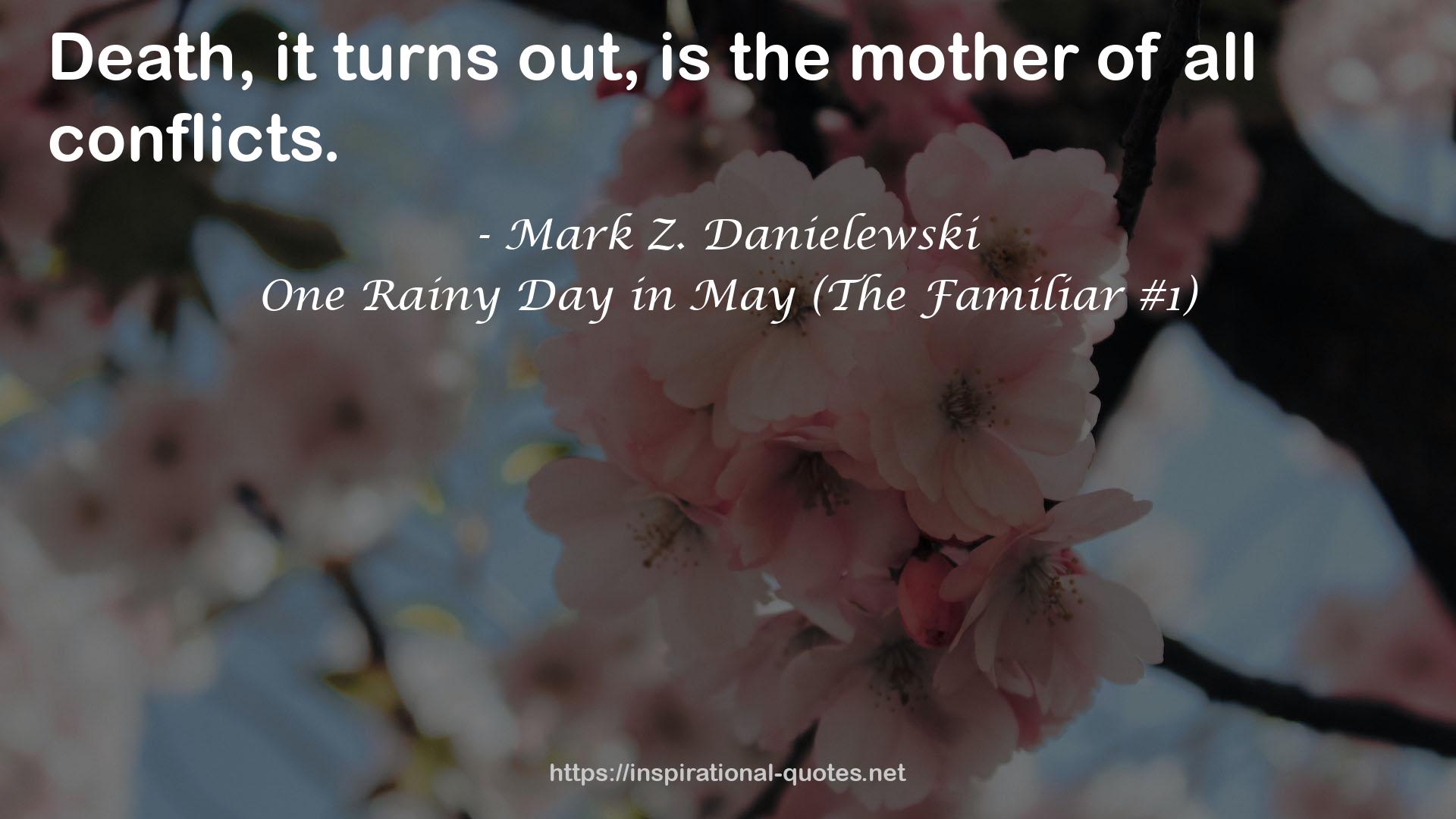 One Rainy Day in May (The Familiar #1) QUOTES