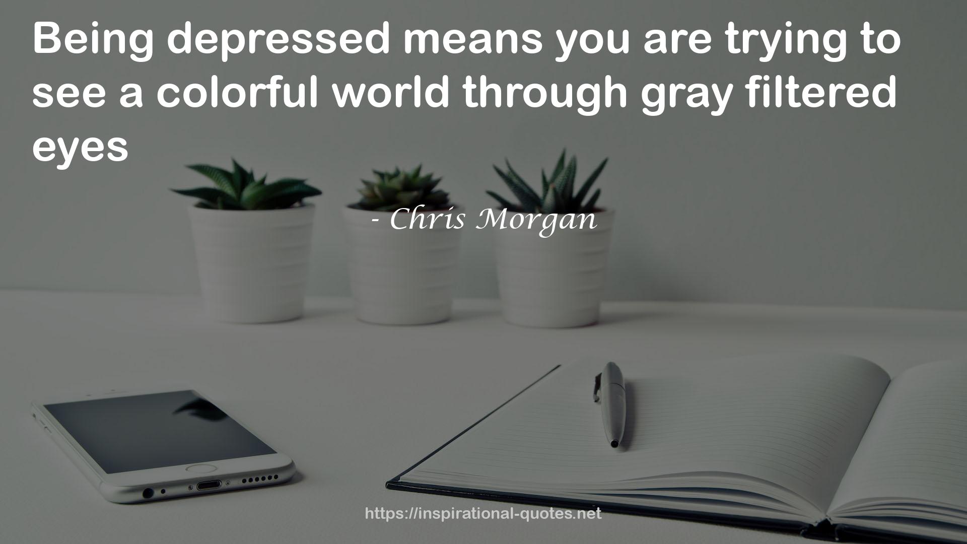 Chris Morgan QUOTES