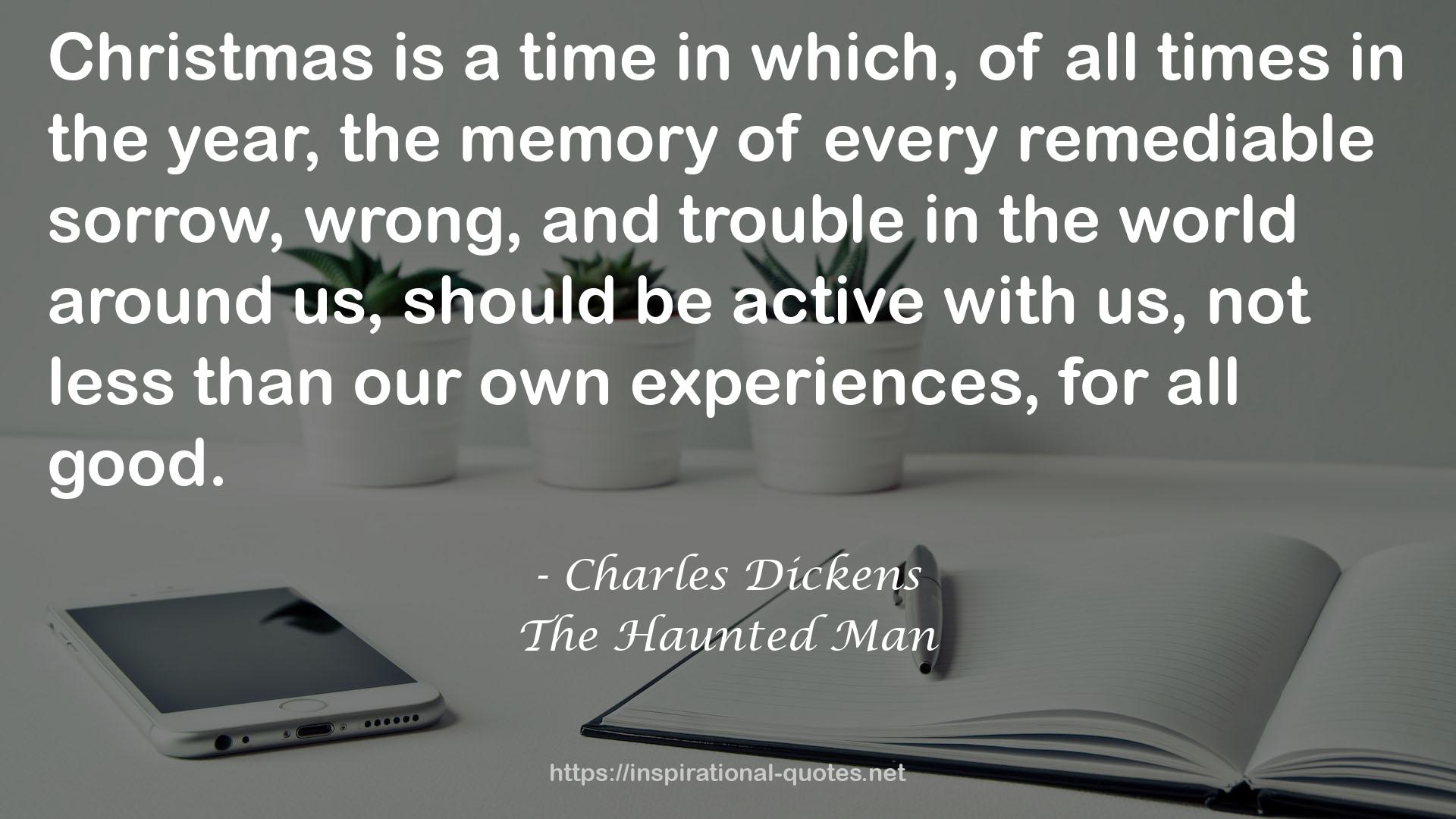 The Haunted Man QUOTES