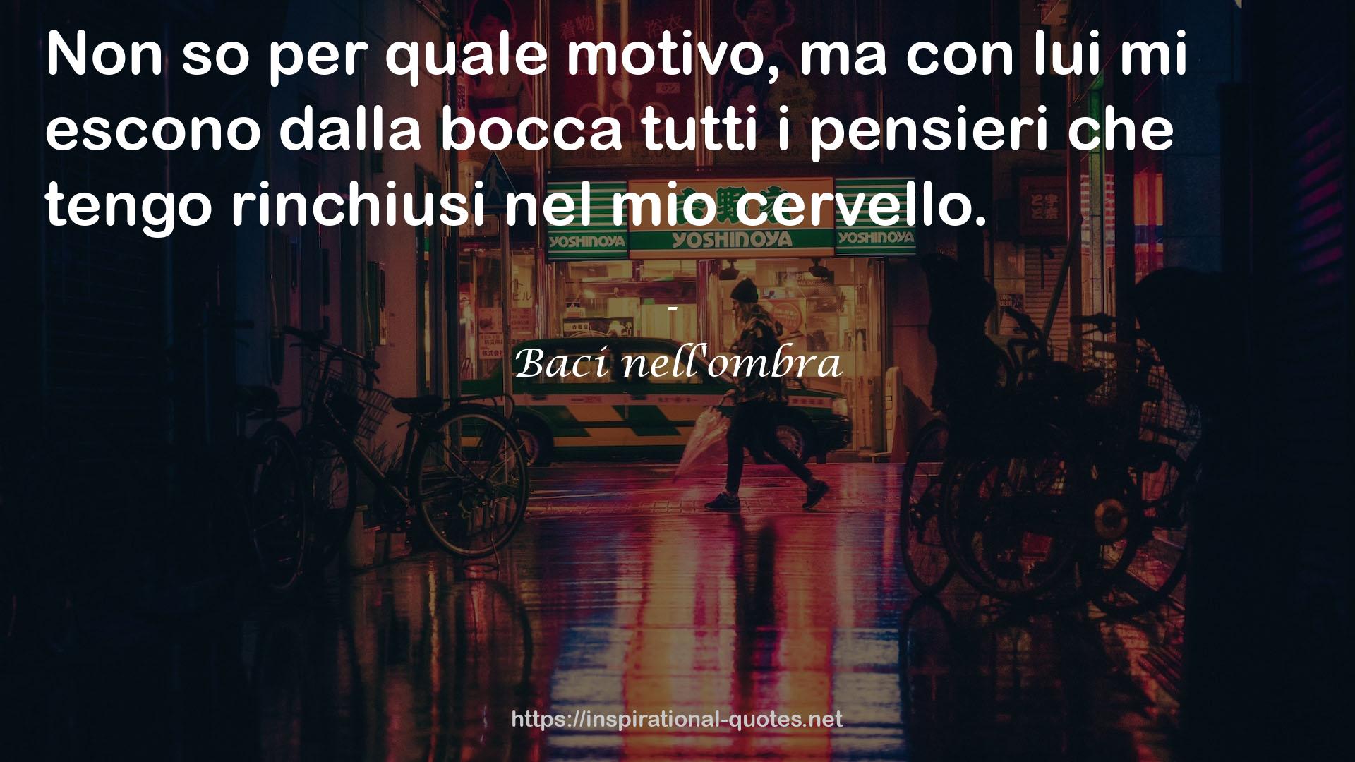 Baci nell'ombra QUOTES