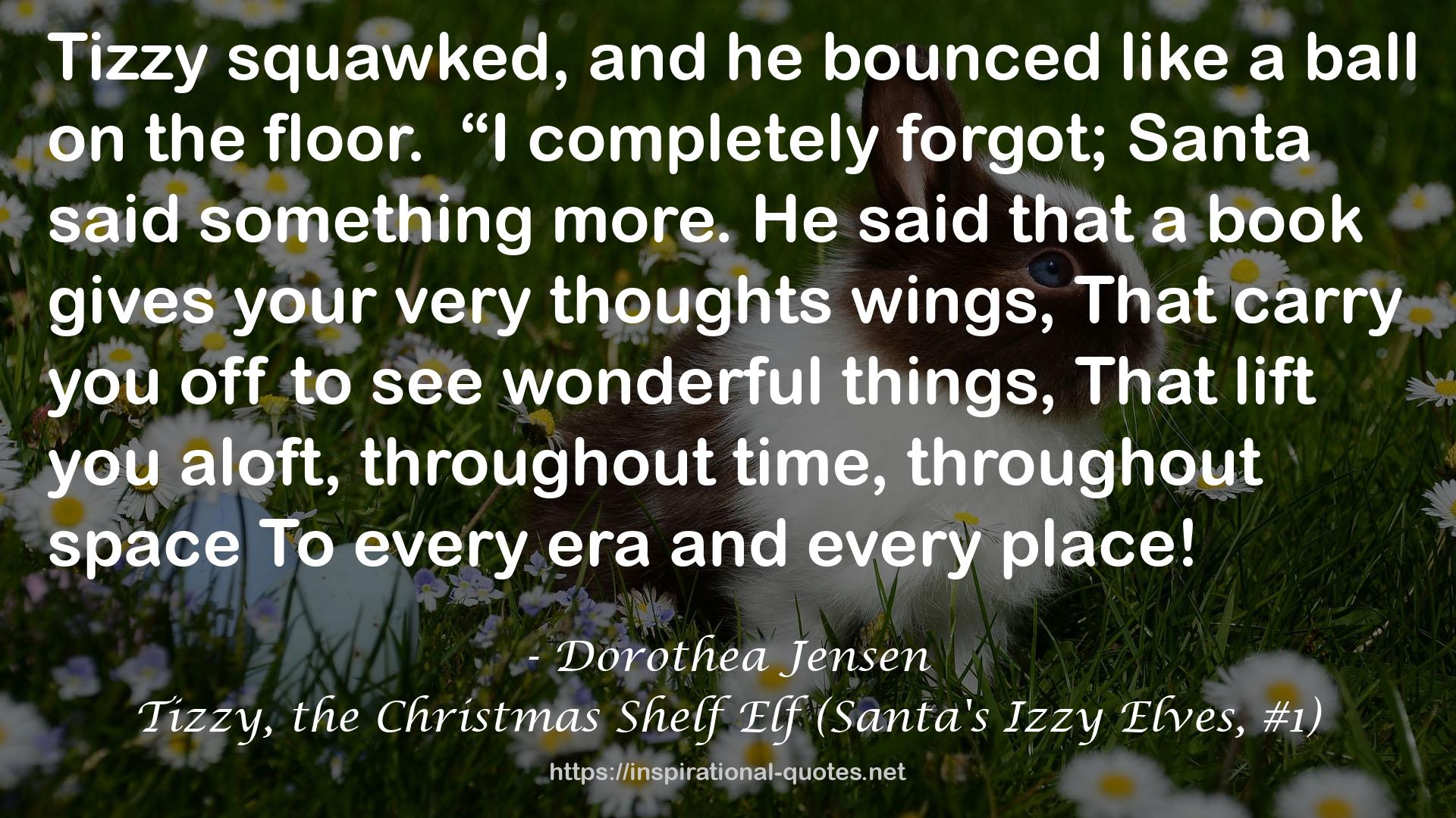 Tizzy, the Christmas Shelf Elf (Santa's Izzy Elves, #1) QUOTES