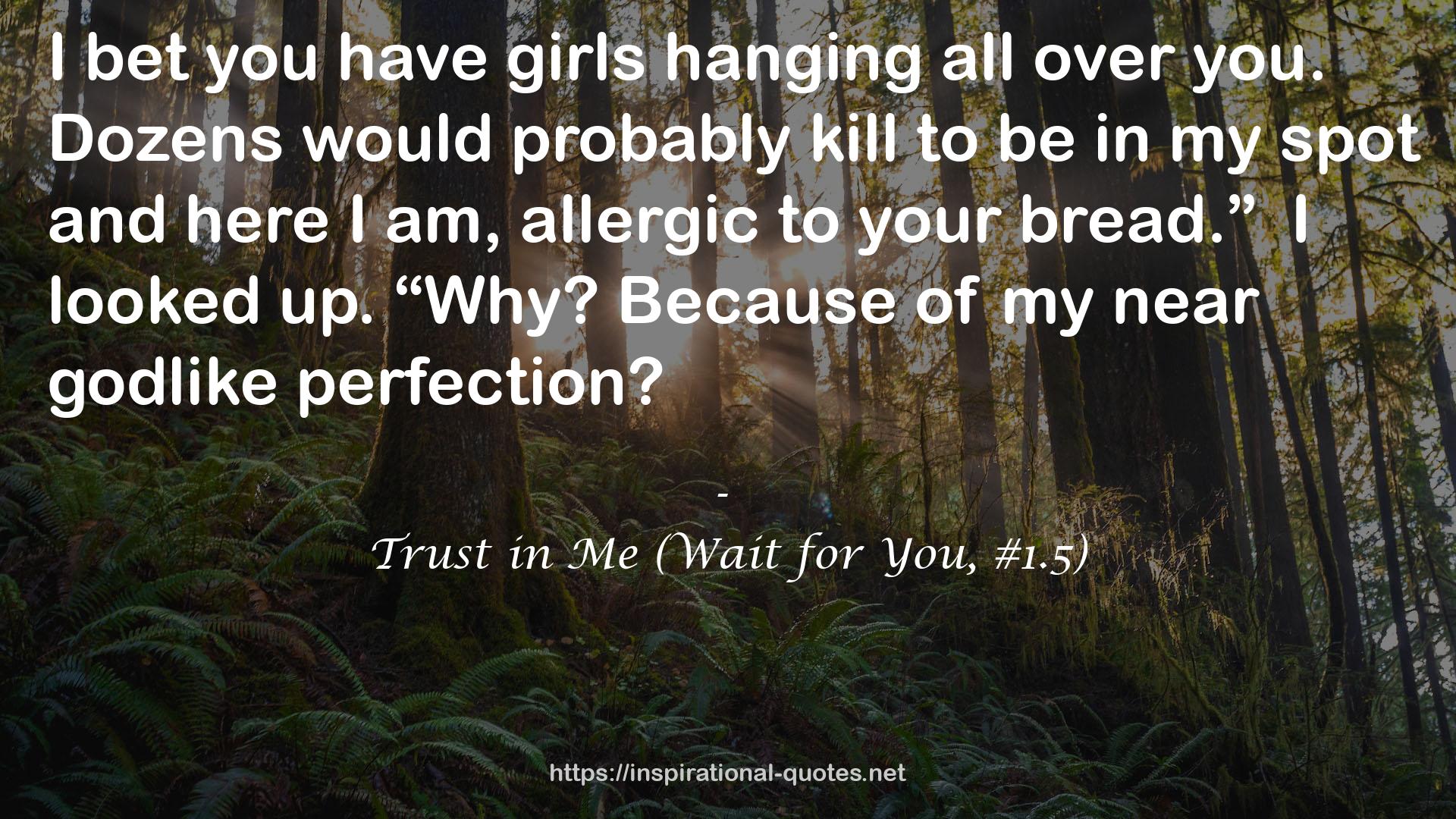 Trust in Me (Wait for You, #1.5) QUOTES