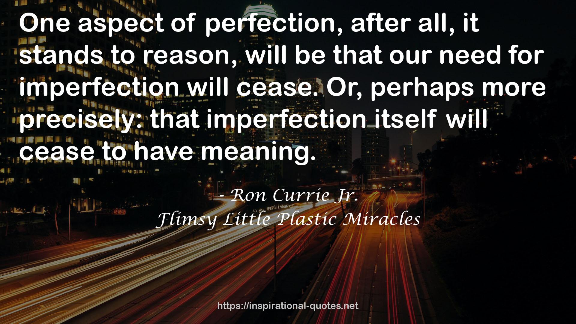 that imperfection  QUOTES