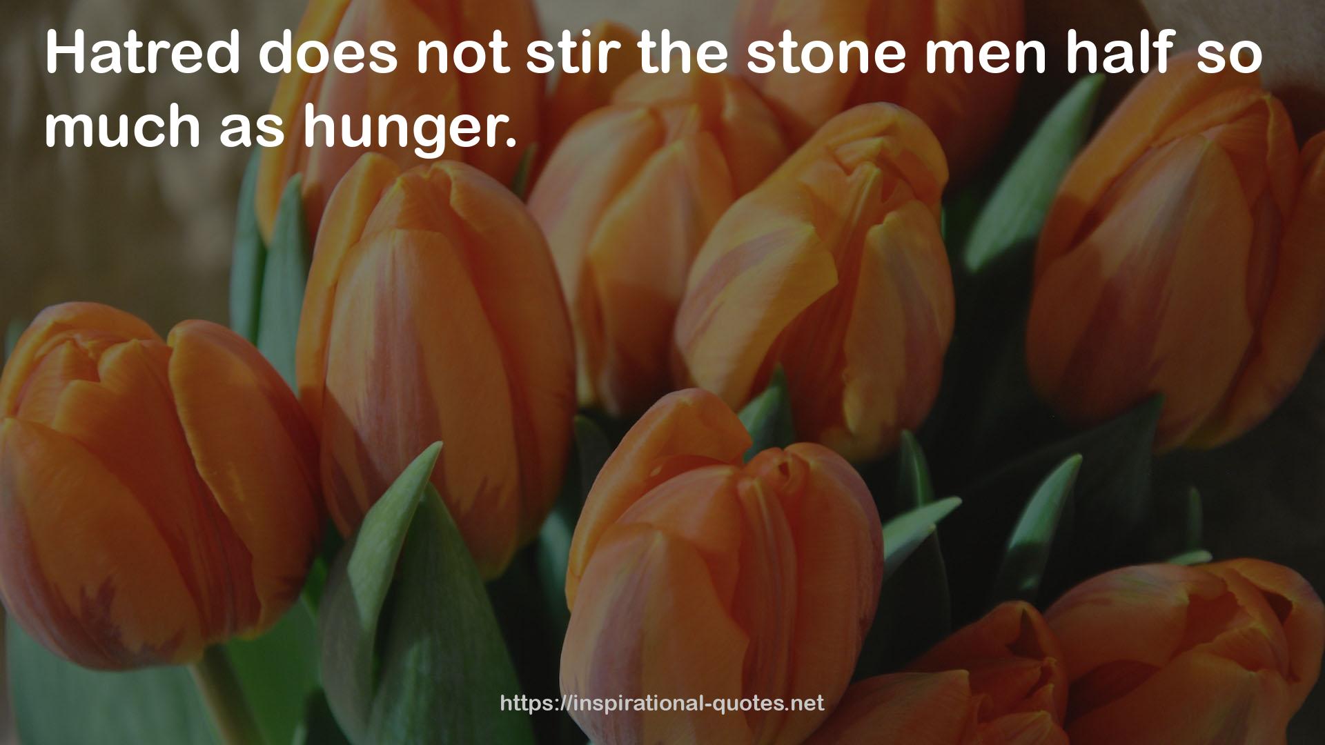 the stone men  QUOTES