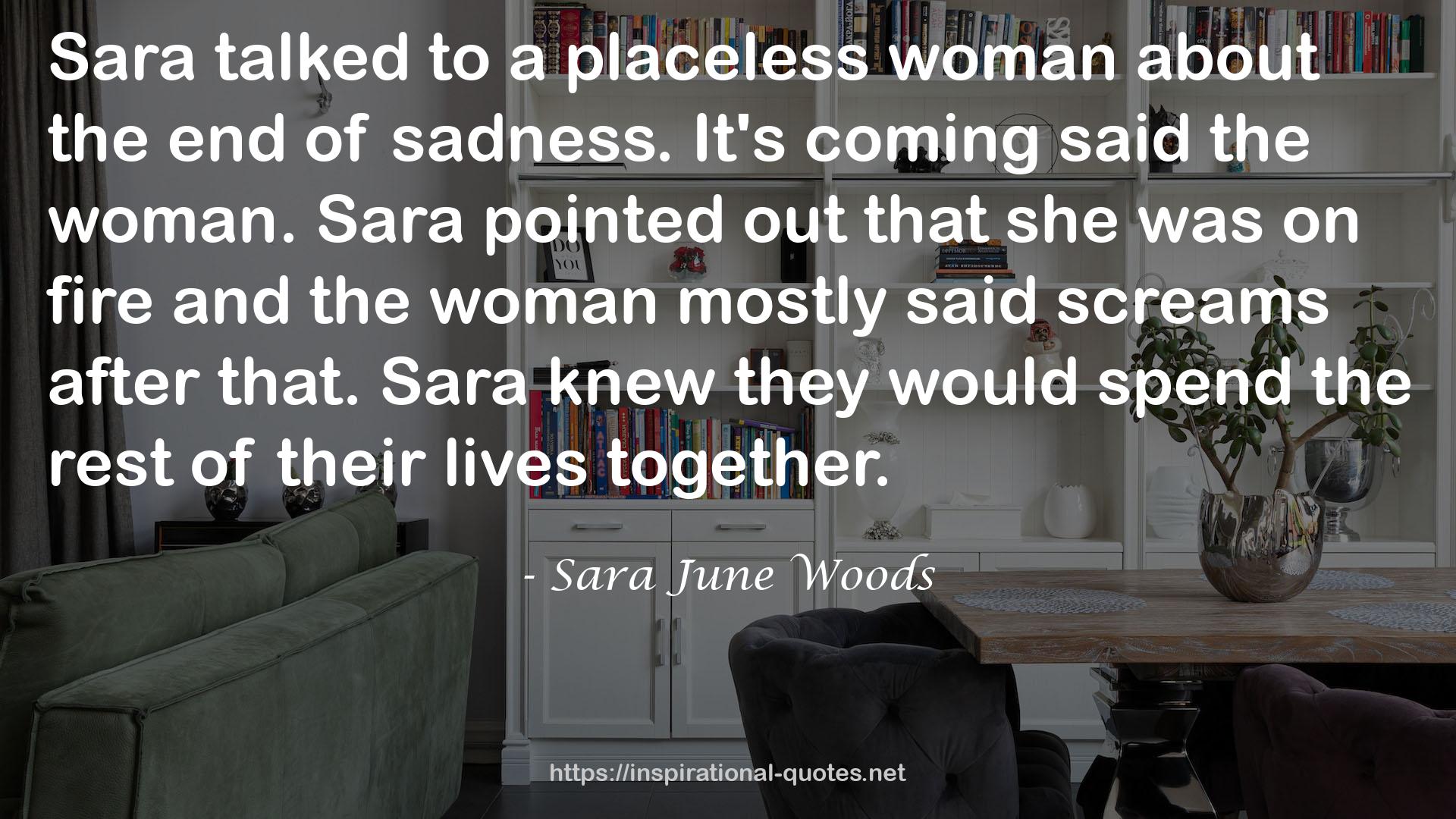 Sara June Woods QUOTES