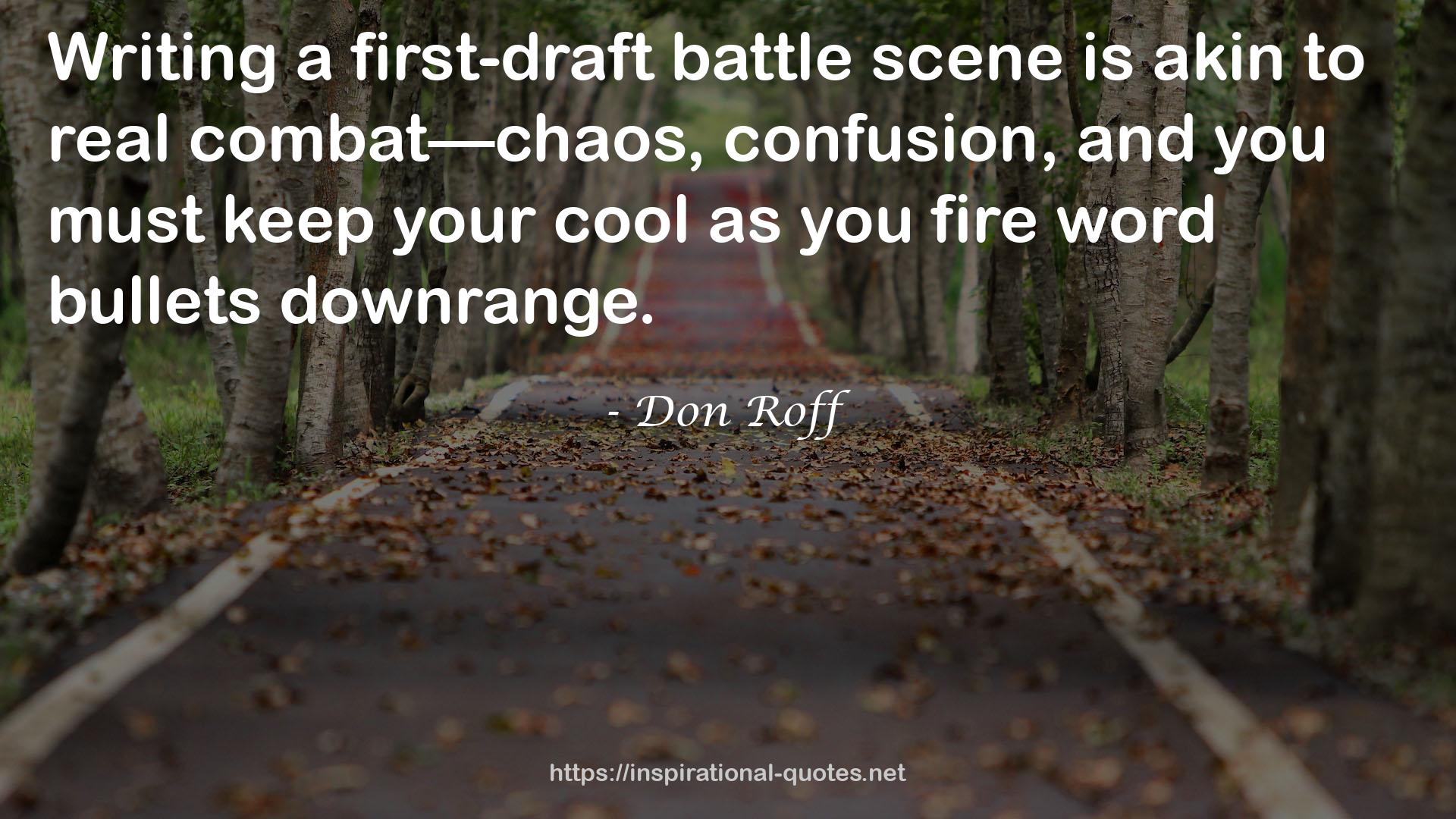 a first-draft battle scene  QUOTES