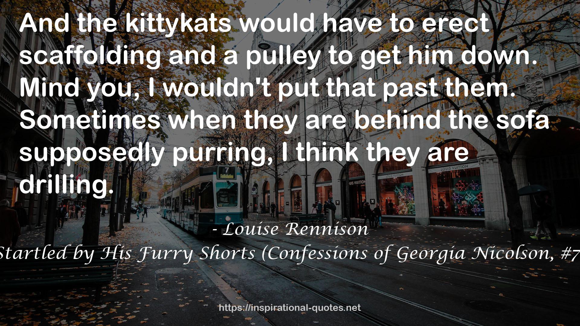 Startled by His Furry Shorts (Confessions of Georgia Nicolson, #7) QUOTES