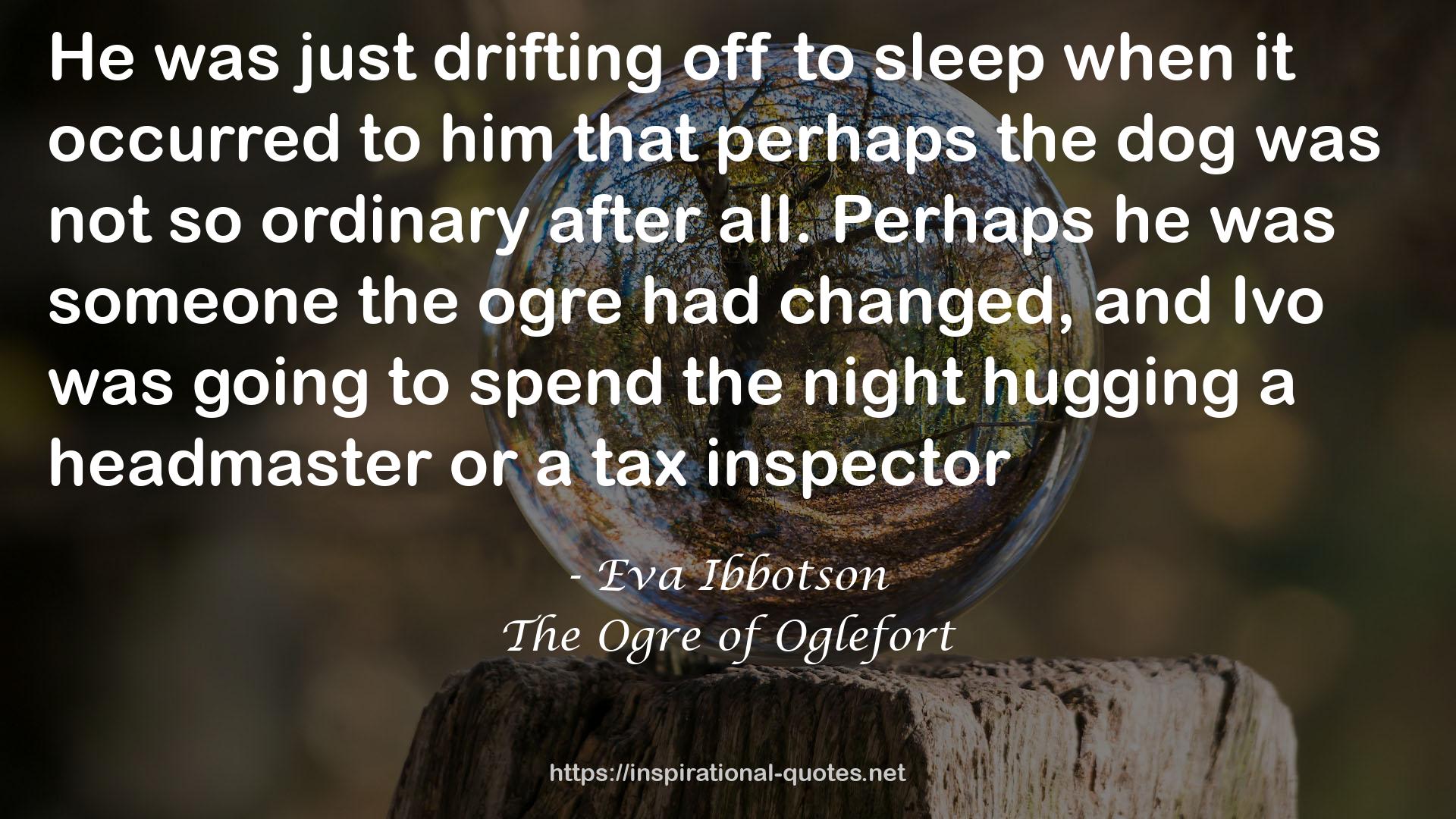 The Ogre of Oglefort QUOTES