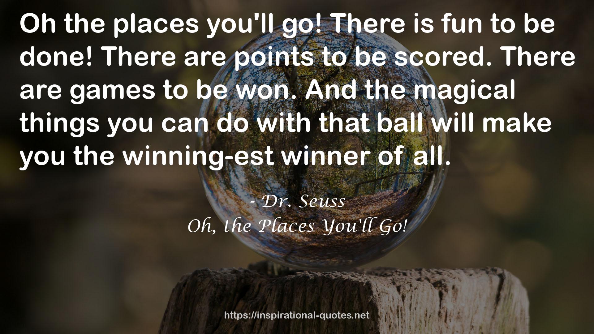 Oh, the Places You'll Go! QUOTES