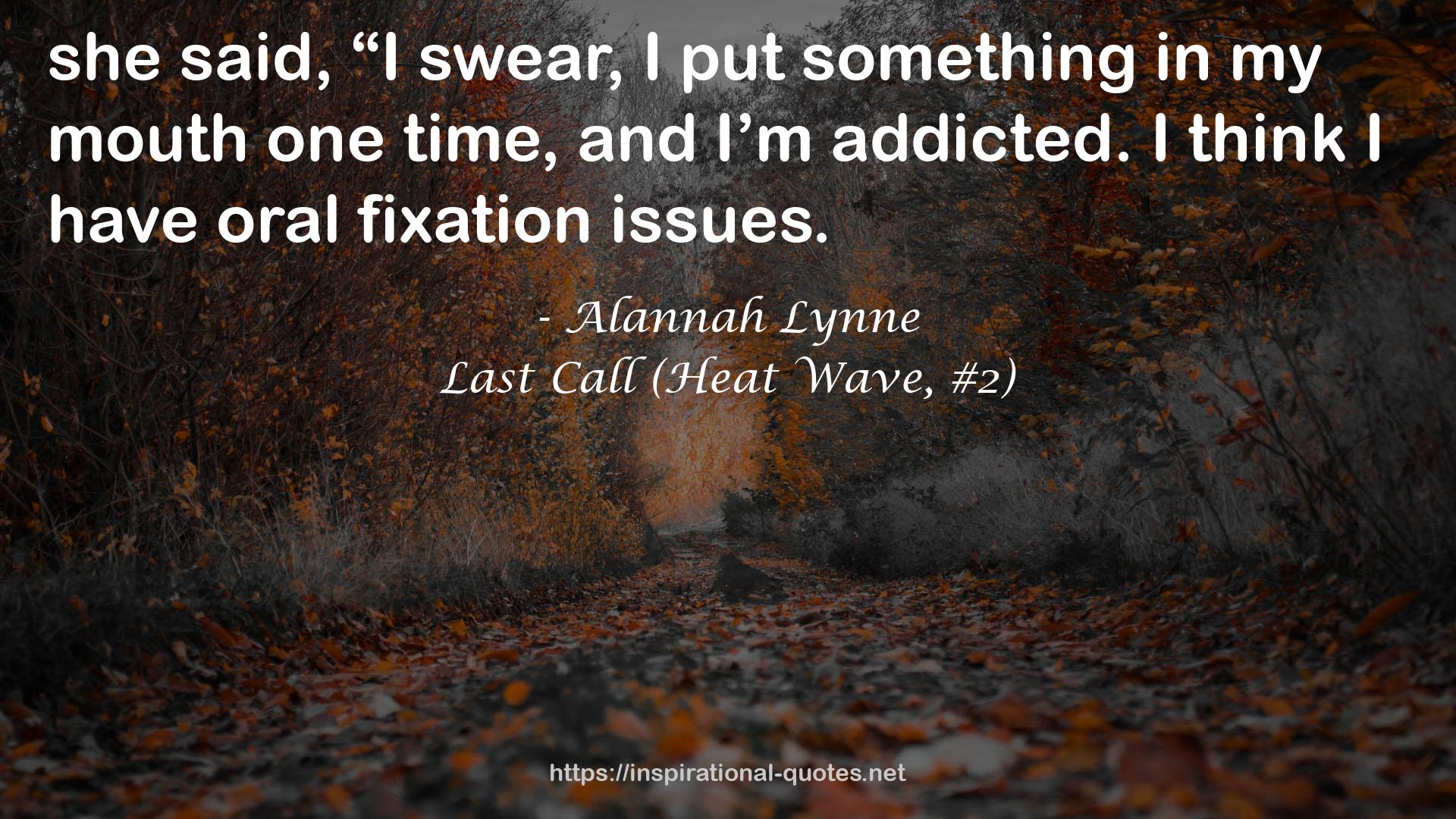 Last Call (Heat Wave, #2) QUOTES