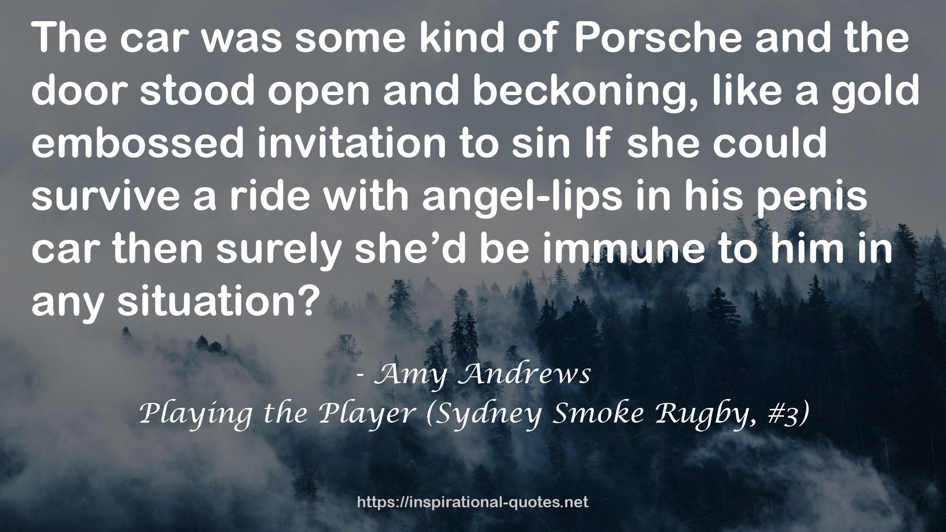 Playing the Player (Sydney Smoke Rugby, #3) QUOTES