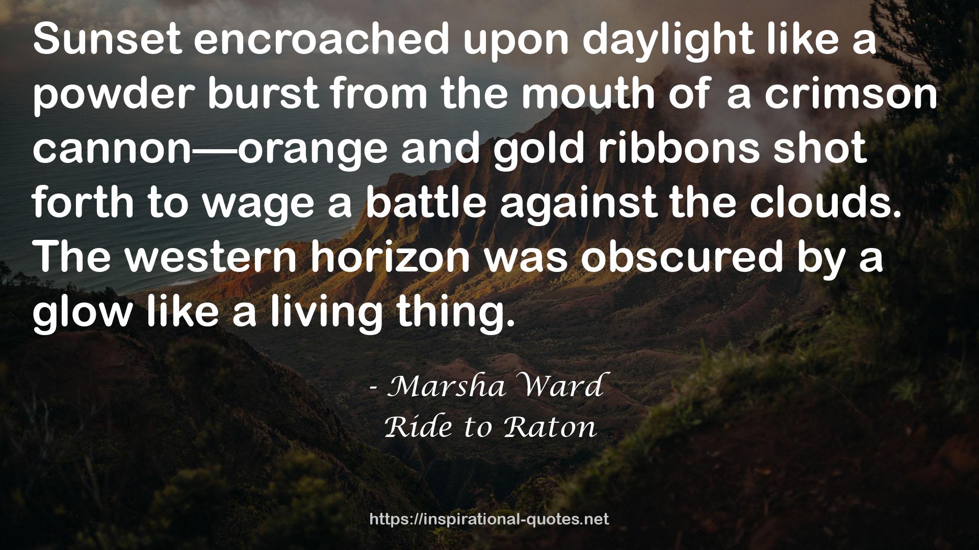 Ride to Raton QUOTES