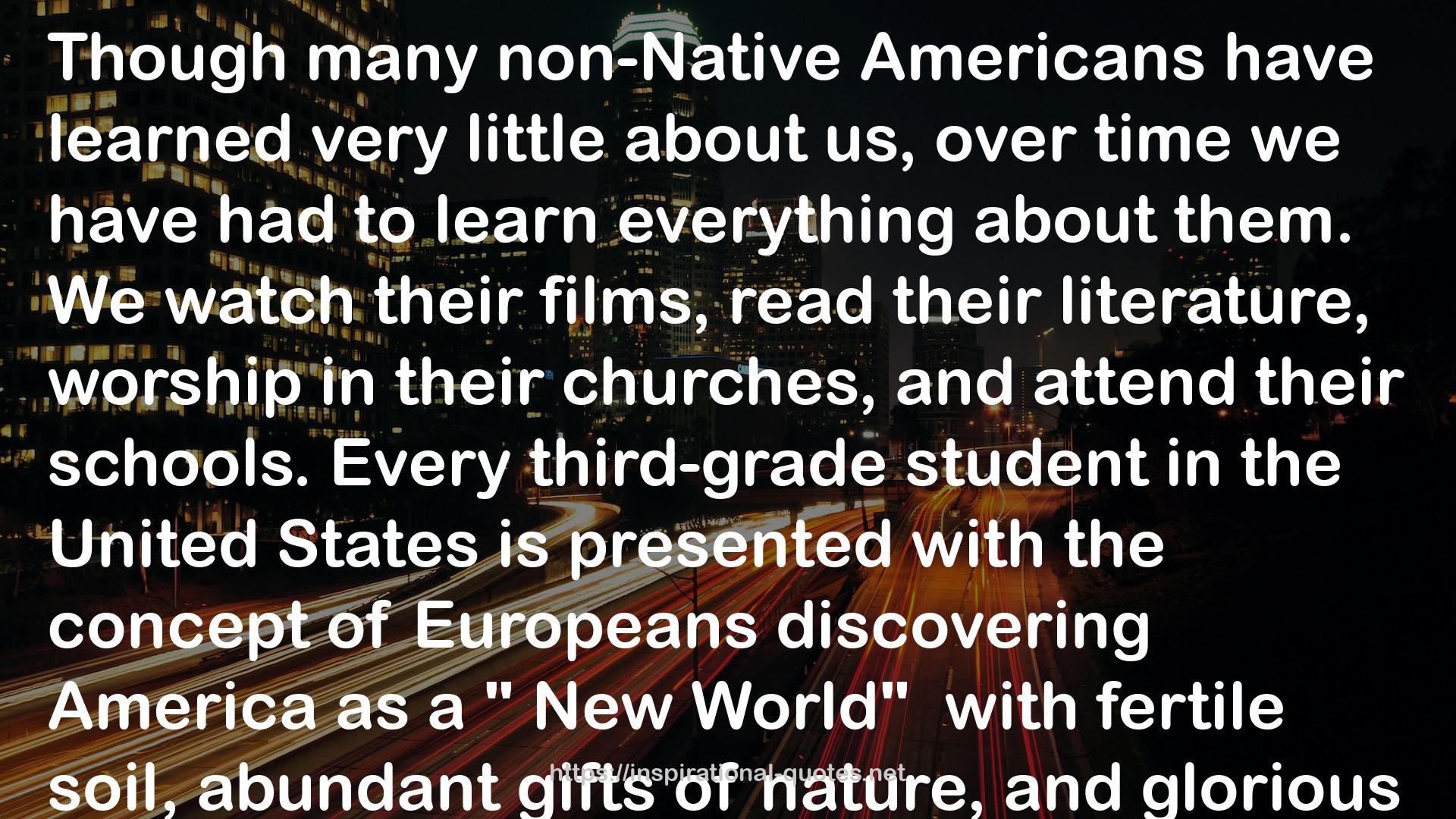 non-Native Americans  QUOTES