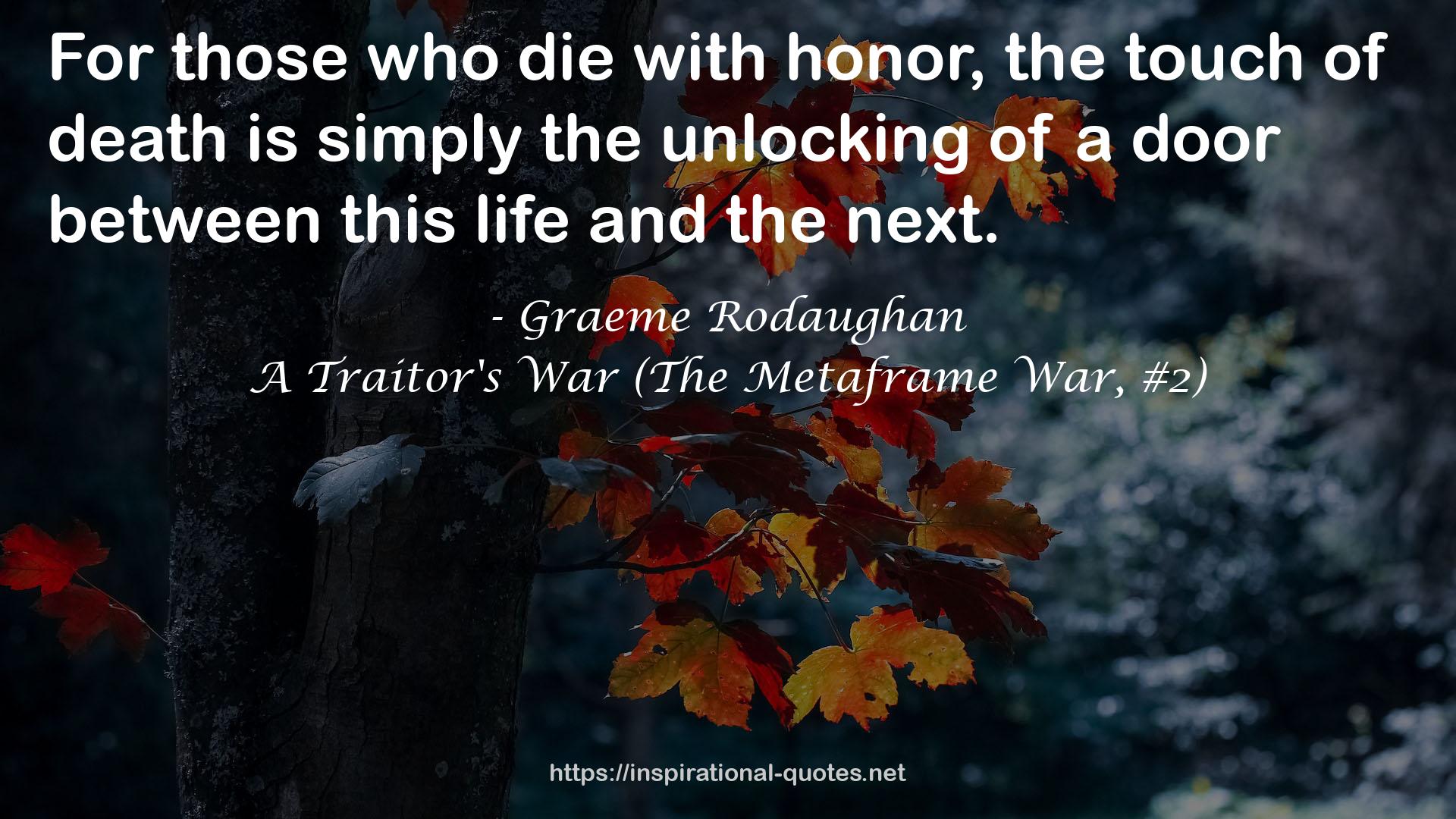 A Traitor's War (The Metaframe War, #2) QUOTES