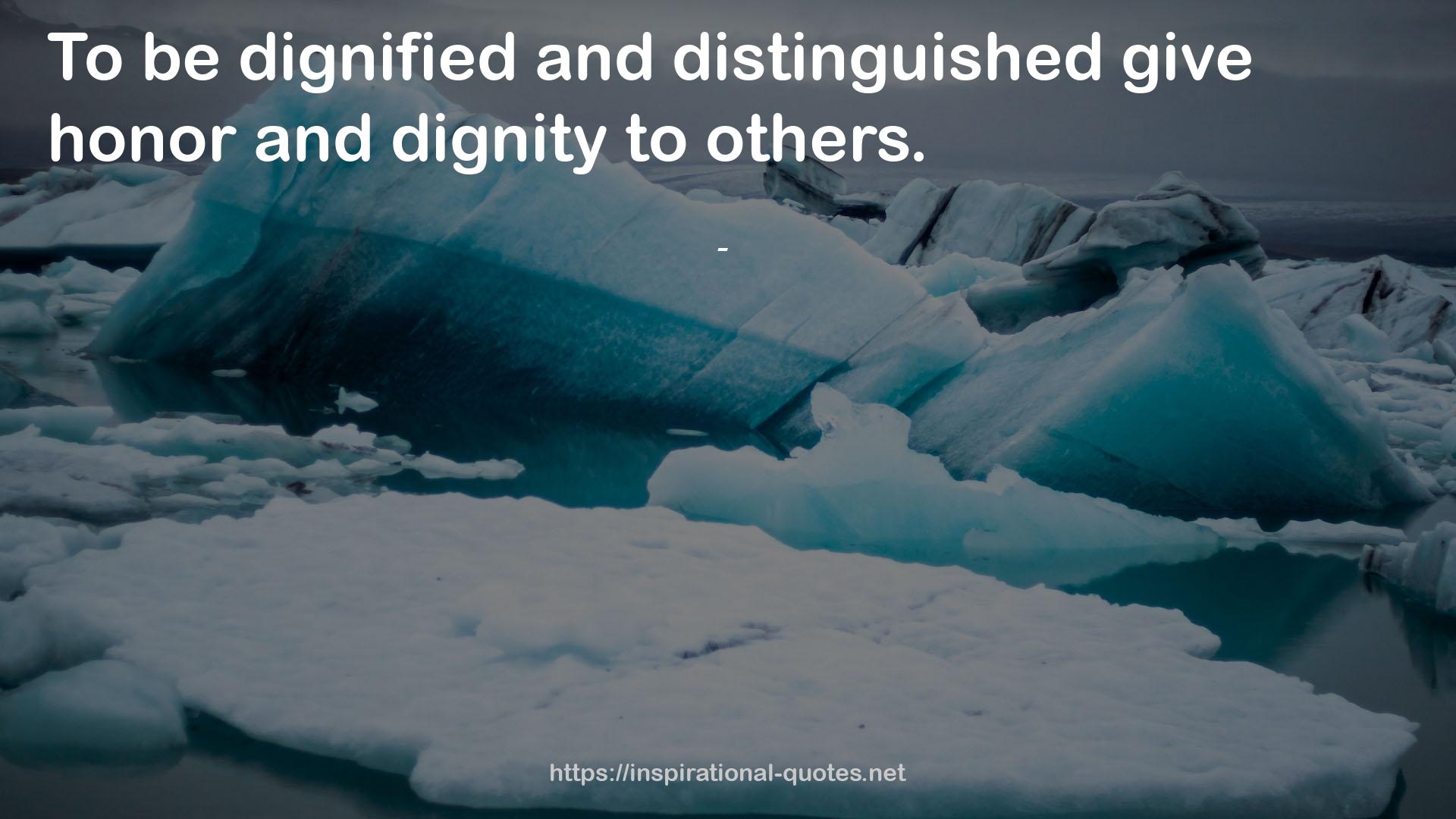 dignified  QUOTES