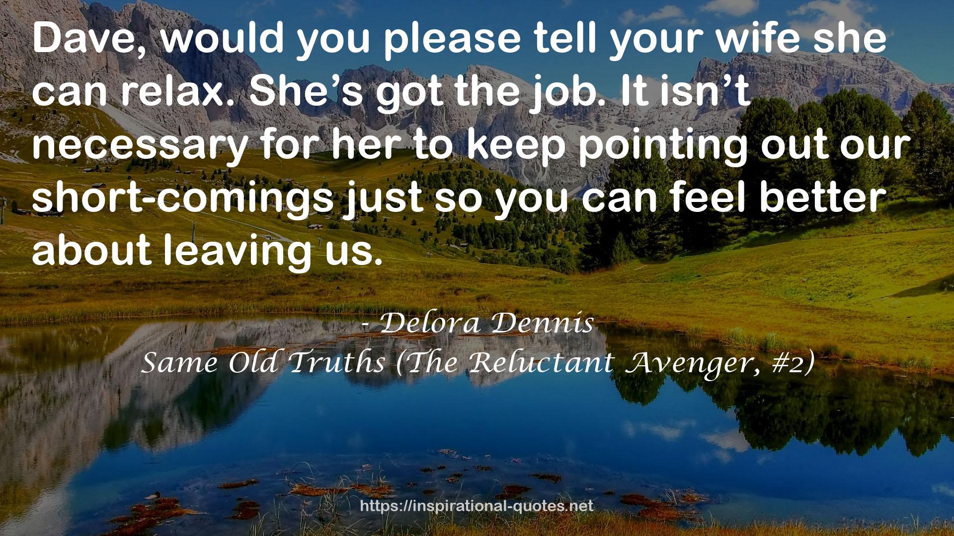 Same Old Truths (The Reluctant Avenger, #2) QUOTES