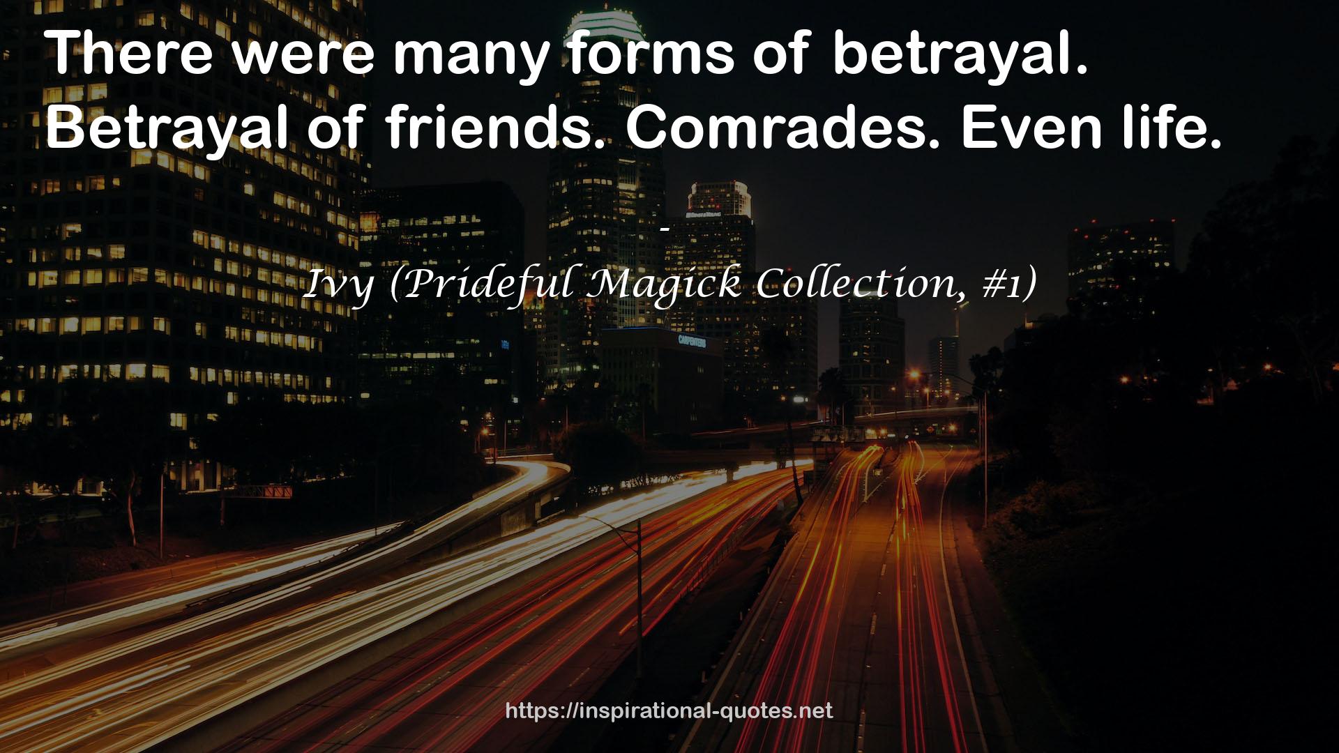 Ivy (Prideful Magick Collection, #1) QUOTES