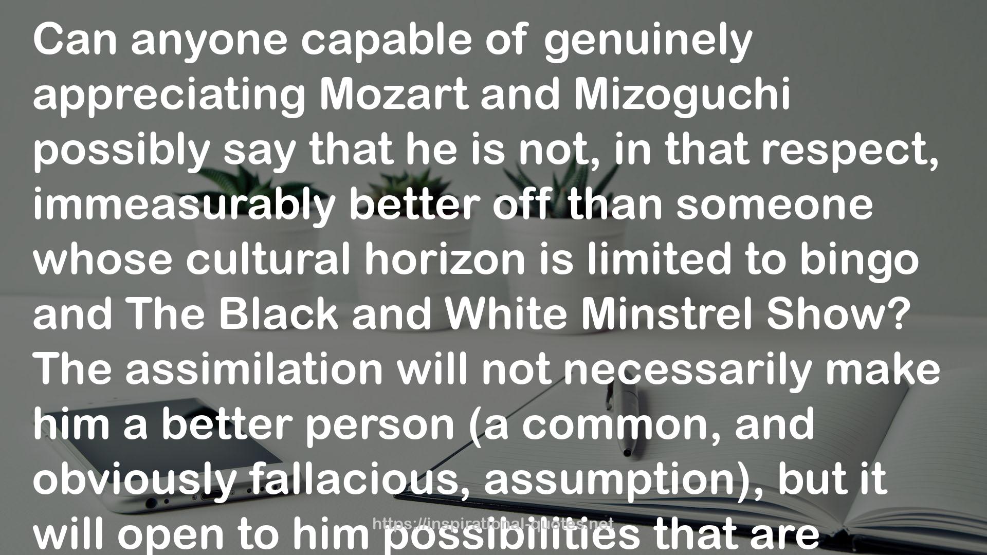 Mizoguchi  QUOTES