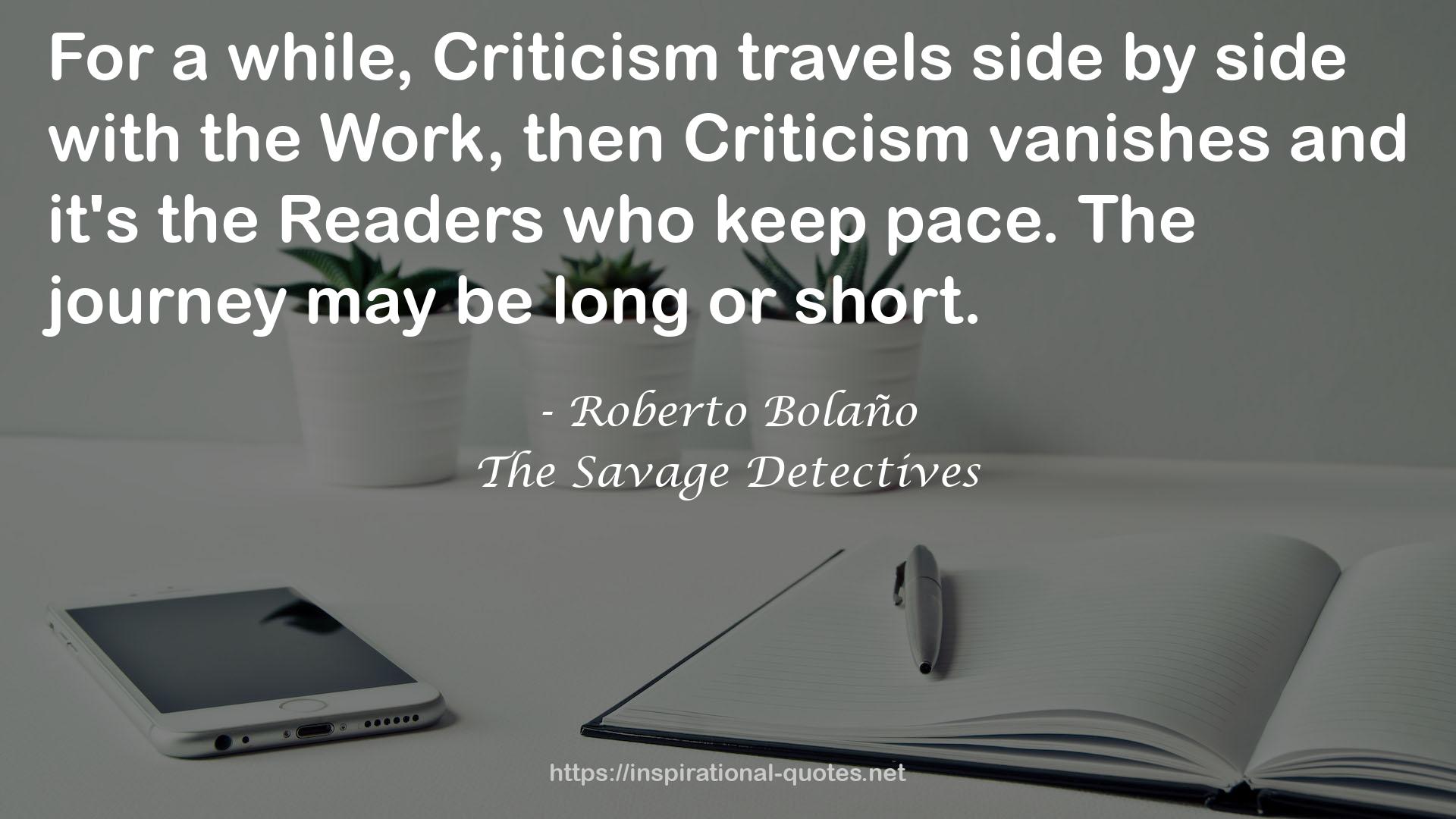 then Criticism vanishes  QUOTES