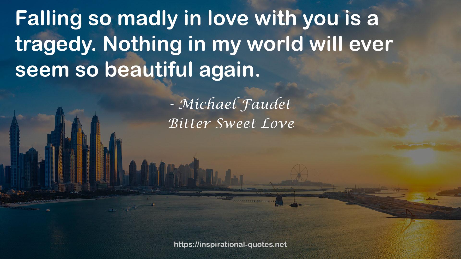 Bitter Sweet Love QUOTES