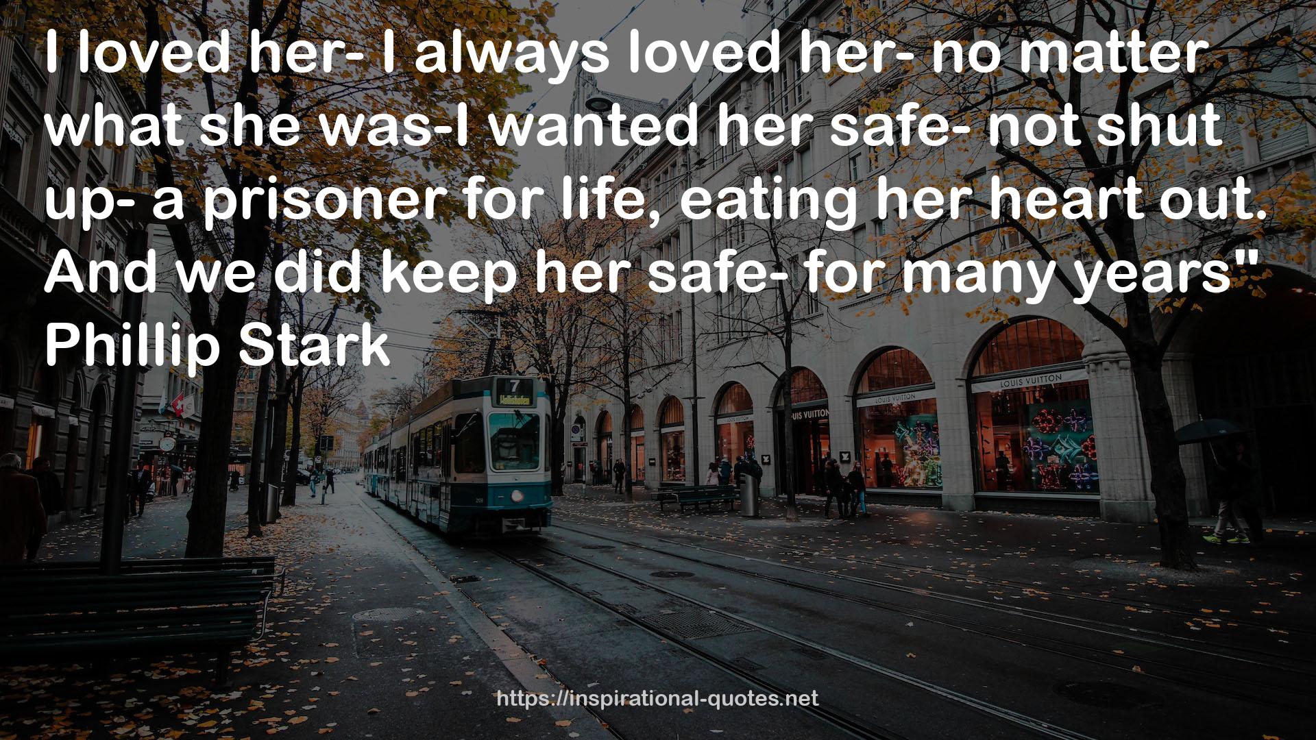 her safe-  QUOTES