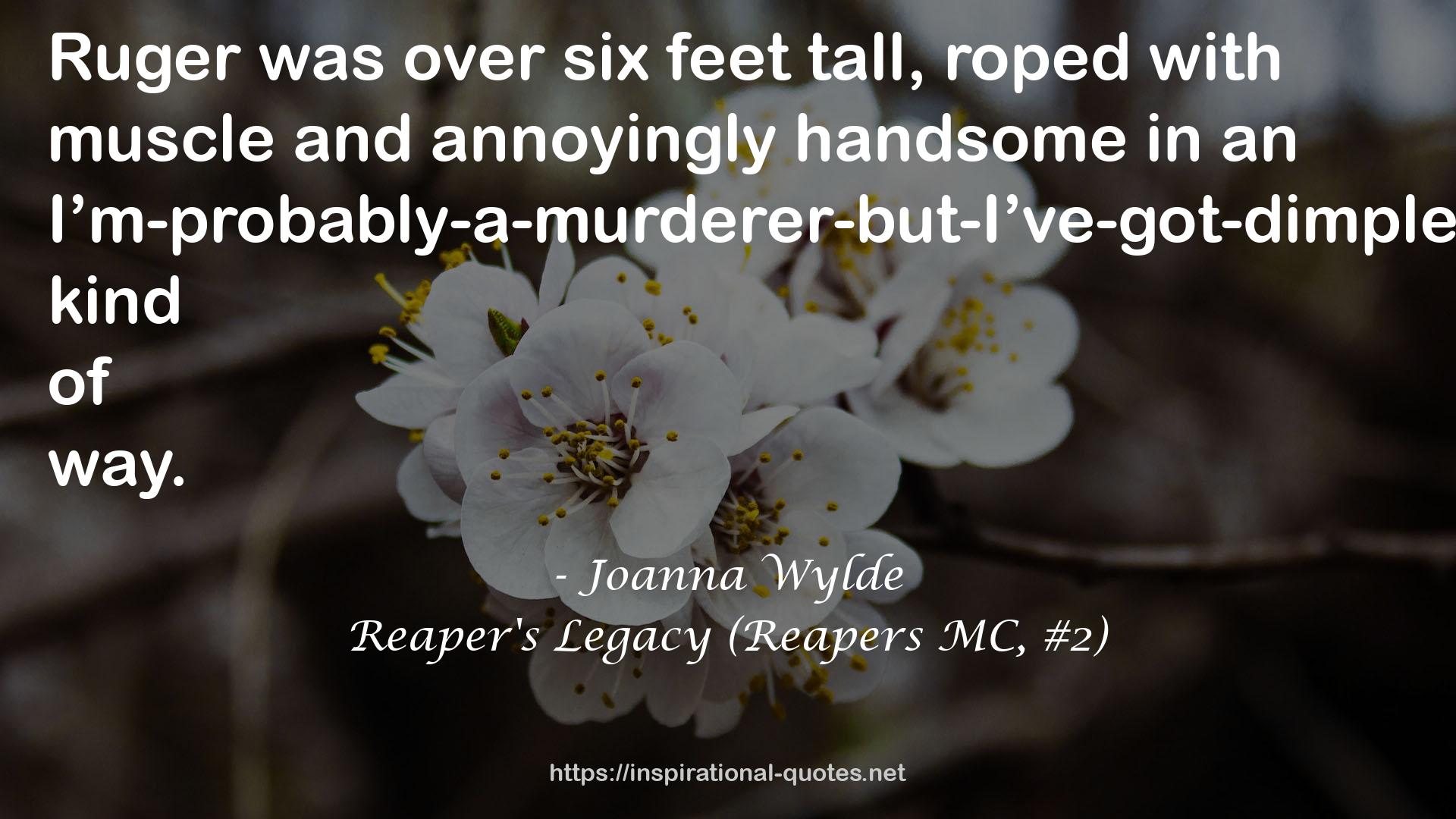 Reaper's Legacy (Reapers MC, #2) QUOTES