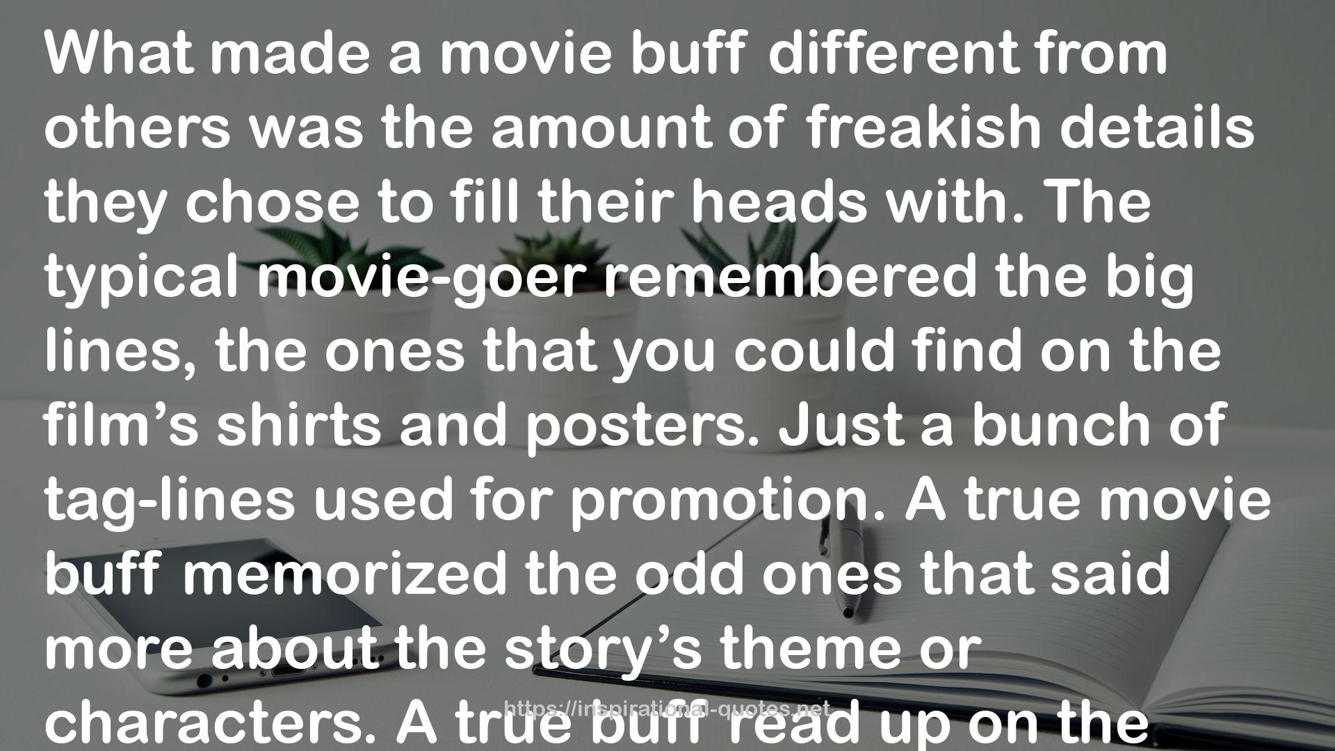 a movie buff  QUOTES