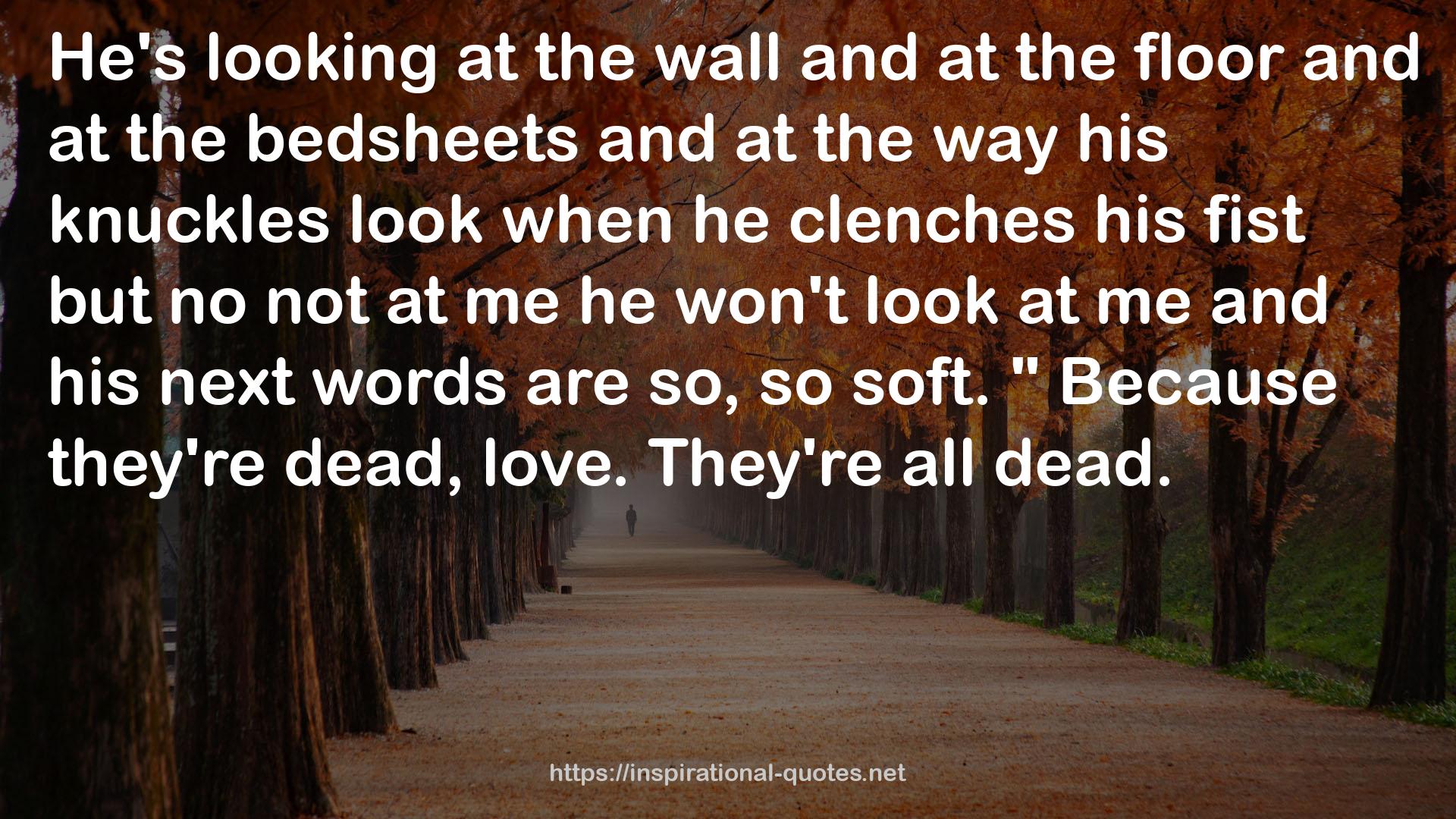 the bedsheets  QUOTES